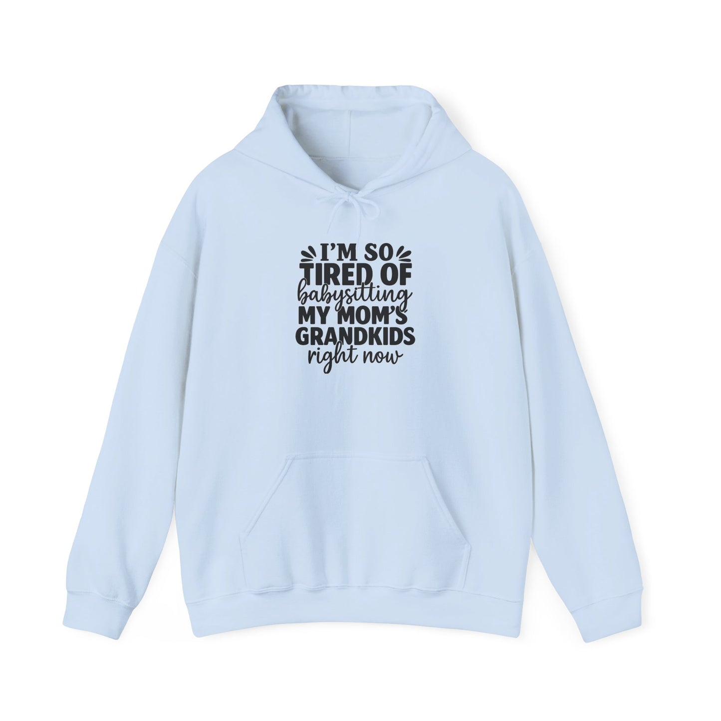 Funny Grandkids Sweatshirt, Unisex Hoodie for Babysitters, Gift for Moms, Cozy Family Sweatshirt, Parenting Humor, Grandparent Apparel