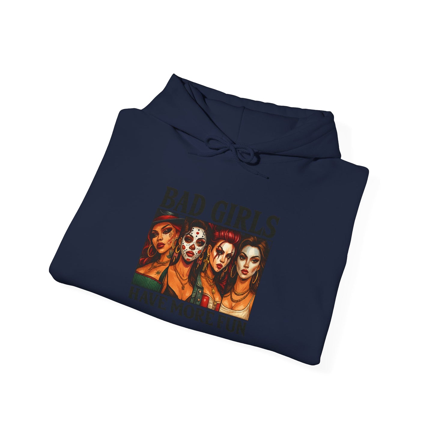 Bad Girls Sweatshirt | Unisex Hooded Sweatshirt for Fashion Lovers | Perfect Gift for Friends, Fun Casual Wear, Trendy Street Style