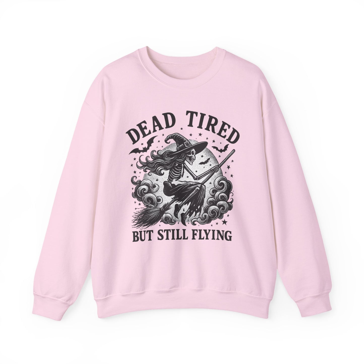 Dead Tired But Still Flying Sweatshirt | Unisex Crewneck | Cozy Halloween Apparel, Witchy Gift, Fall Fashion, Spooky Season