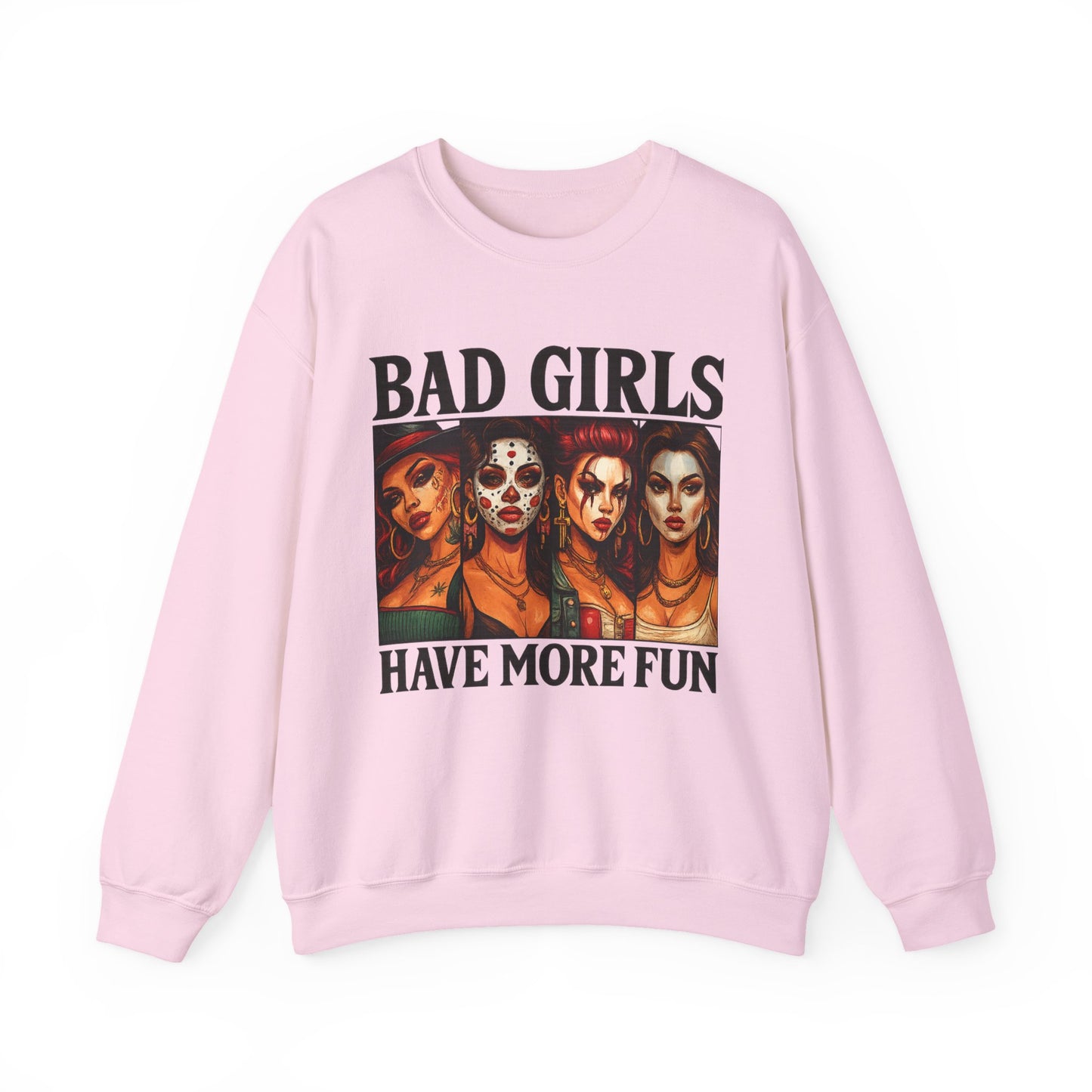 Stylish Crewneck Sweatshirt for Bold Girls | Bad Girls Have More Fun, Trendy Apparel, Casual Wear, Gift for Her, Halloween Fashion