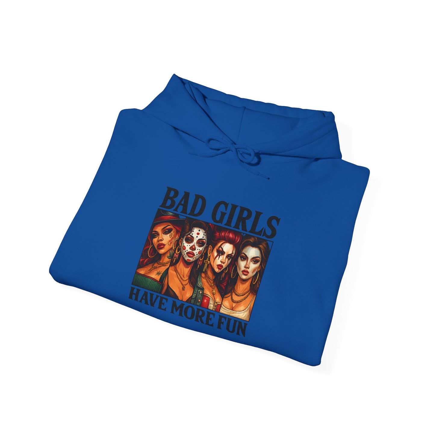 Bad Girls Sweatshirt | Unisex Hooded Sweatshirt for Fashion Lovers | Perfect Gift for Friends, Fun Casual Wear, Trendy Street Style
