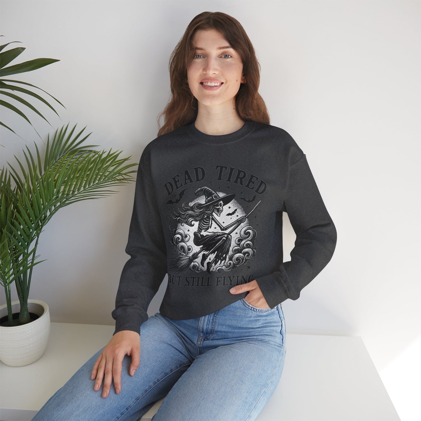 Dead Tired But Still Flying Sweatshirt | Unisex Crewneck | Cozy Halloween Apparel, Witchy Gift, Fall Fashion, Spooky Season