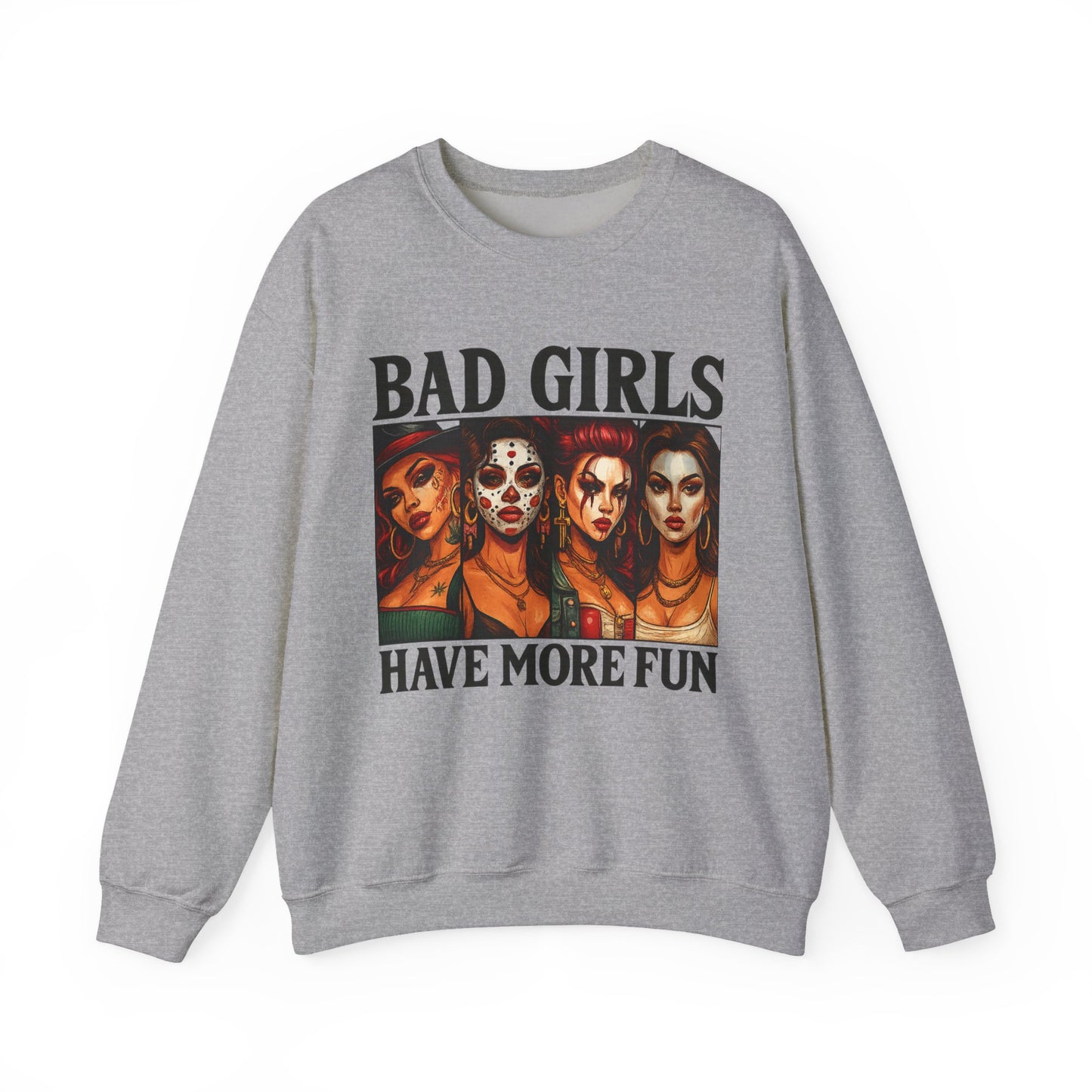 Stylish Crewneck Sweatshirt for Bold Girls | Bad Girls Have More Fun, Trendy Apparel, Casual Wear, Gift for Her, Halloween Fashion