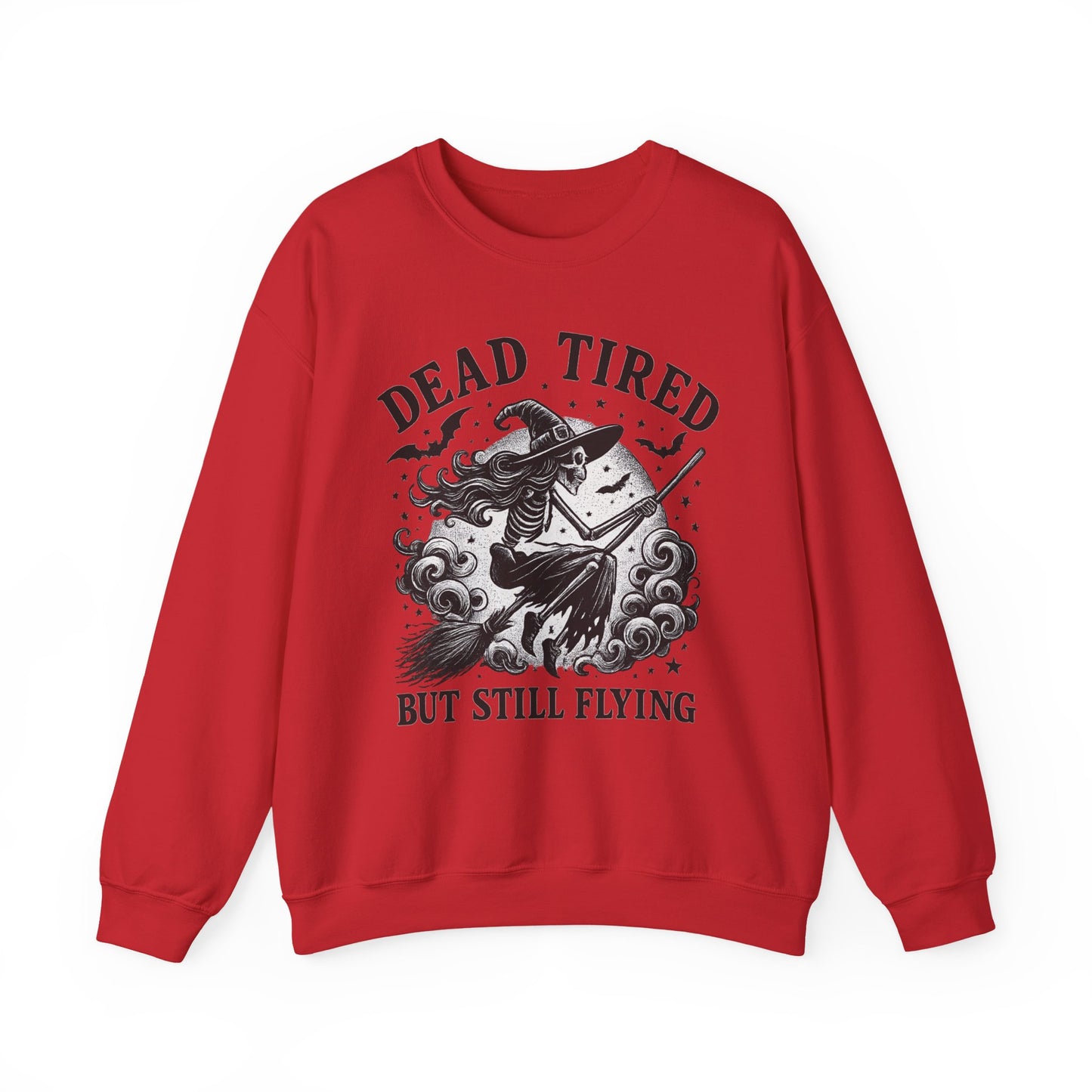 Dead Tired But Still Flying Sweatshirt | Unisex Crewneck | Cozy Halloween Apparel, Witchy Gift, Fall Fashion, Spooky Season