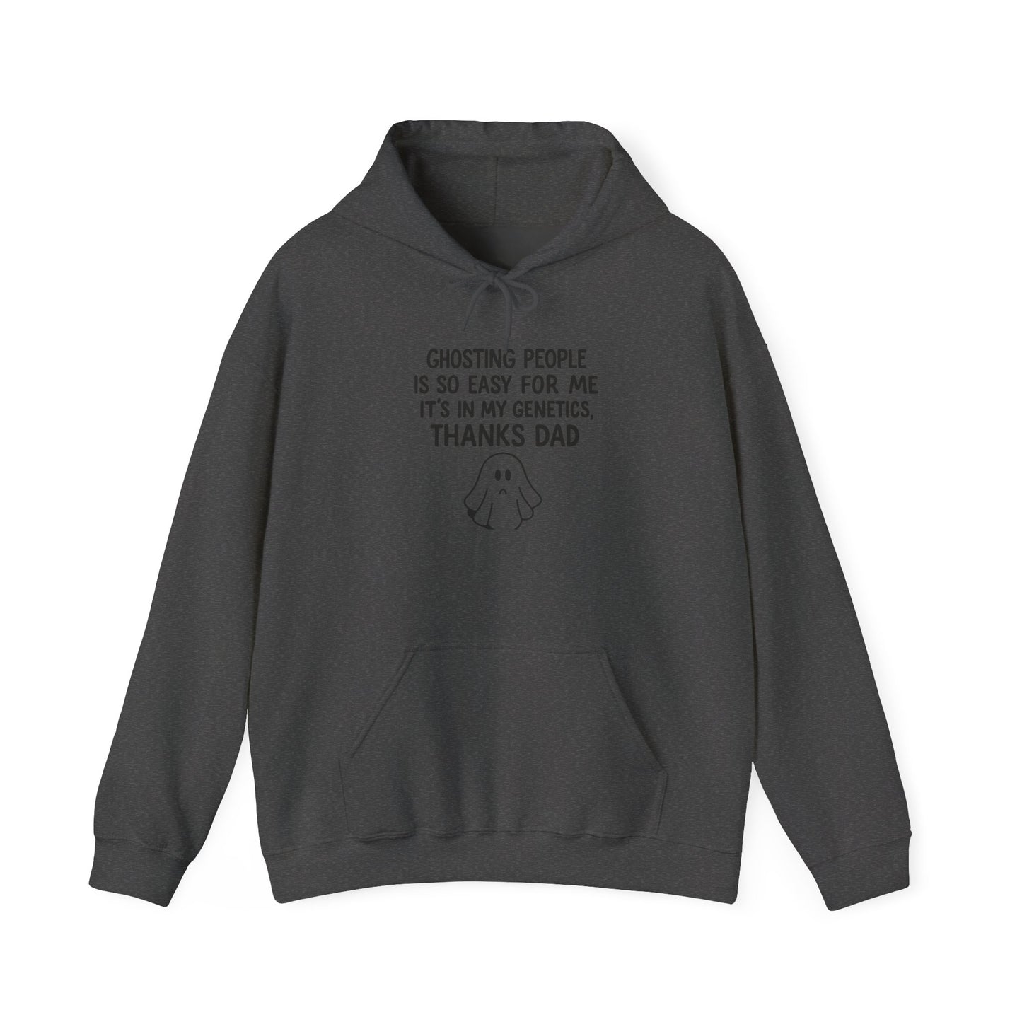 Funny Ghosting Dad Sweatshirt, Unisex Hoodie for Dad, Gift for Father’s Day, Casual Wear, Quirky Humor Clothing