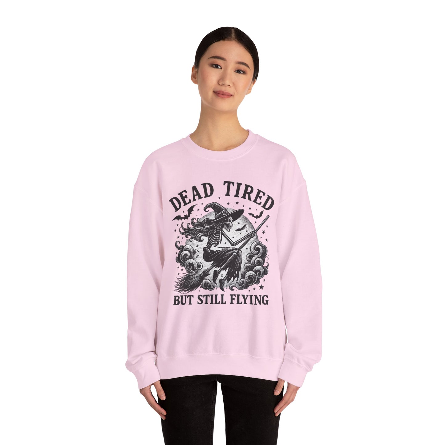 Dead Tired But Still Flying Sweatshirt | Unisex Crewneck | Cozy Halloween Apparel, Witchy Gift, Fall Fashion, Spooky Season