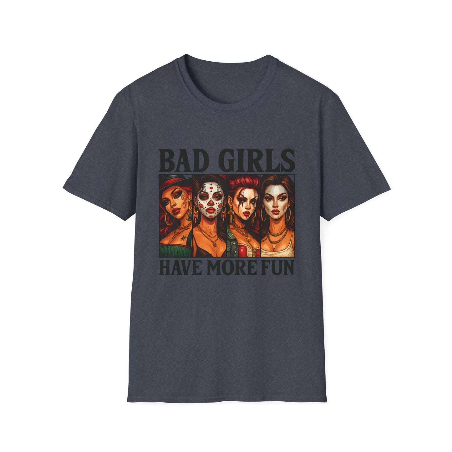 Bad Girls Have More Fun Unisex Softstyle T-Shirt, Trendy Tee, Fun Graphic Shirt, Gift for Women, Casual Wear, Party Outfit