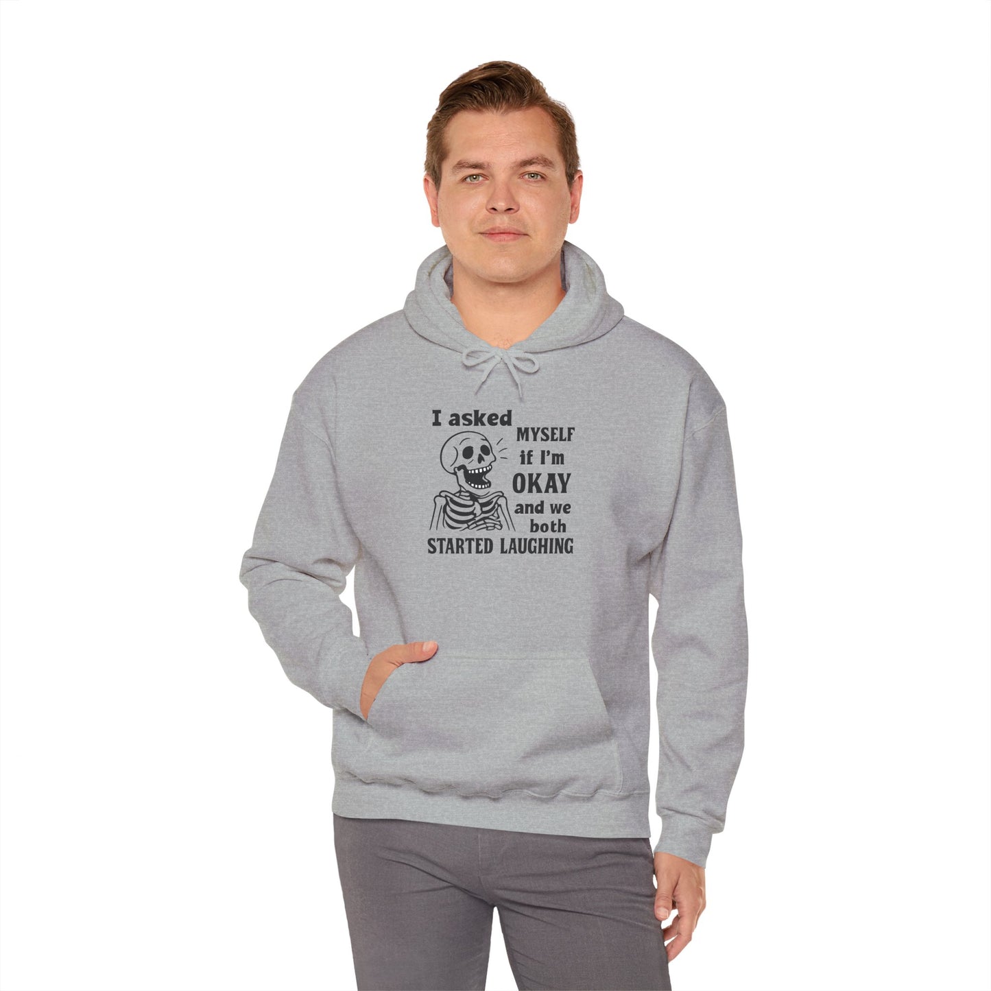 Funny Skeleton Hoodie, I Asked Myself if I'm Okay, Unisex Sweatshirt, Halloween Gift, Comfortable Lounge Wear, Fit for Everyday Use