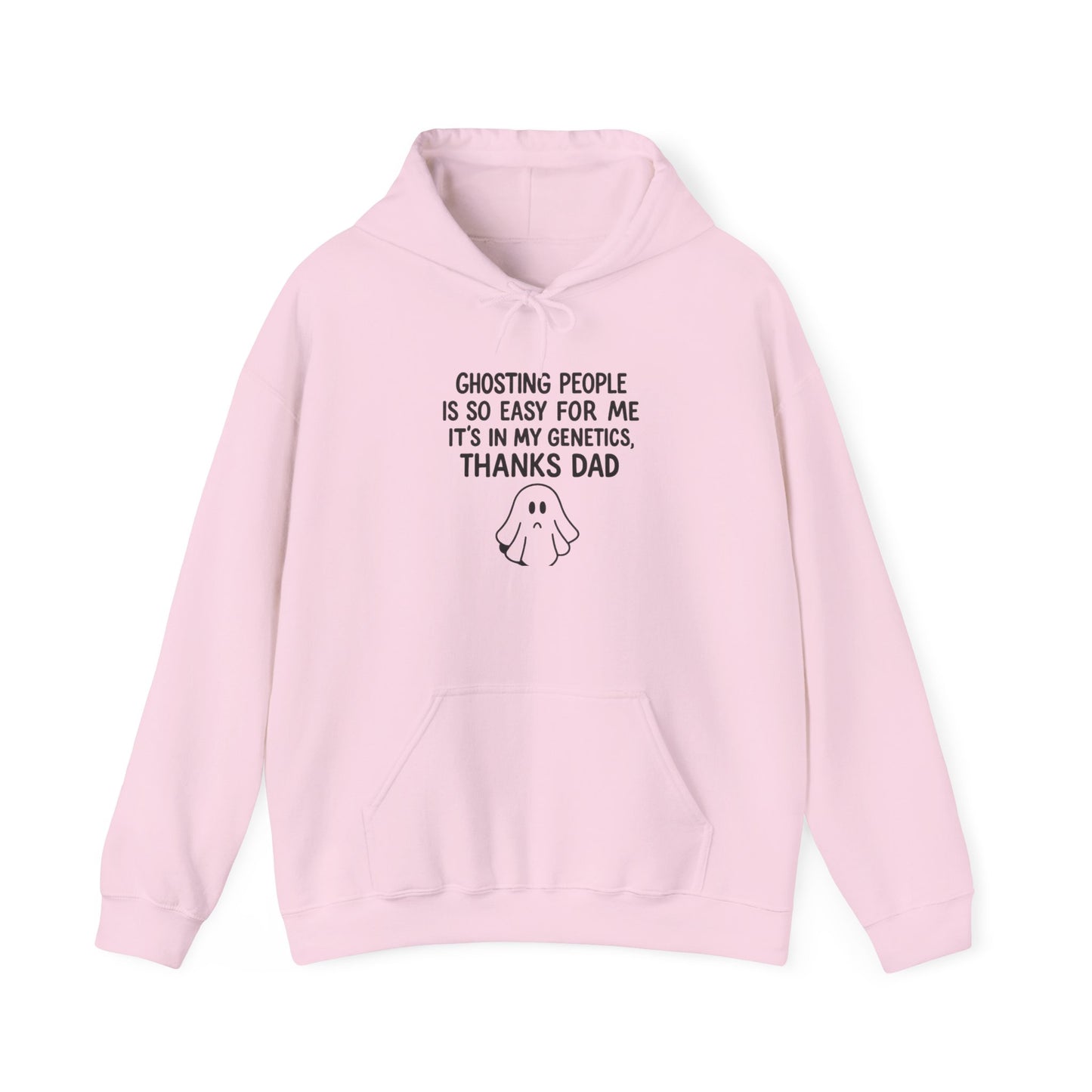 Funny Ghosting Dad Sweatshirt, Unisex Hoodie for Dad, Gift for Father’s Day, Casual Wear, Quirky Humor Clothing