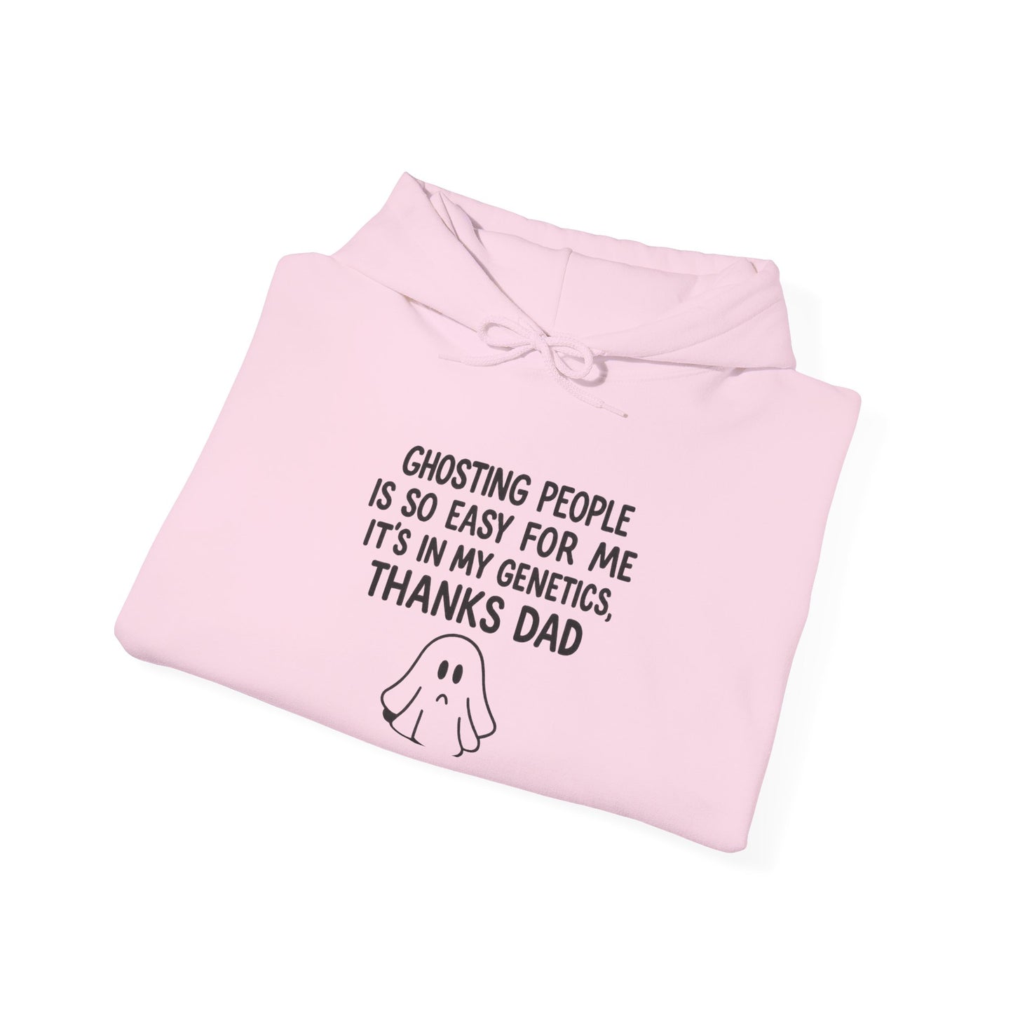 Funny Ghosting Dad Sweatshirt, Unisex Hoodie for Dad, Gift for Father’s Day, Casual Wear, Quirky Humor Clothing