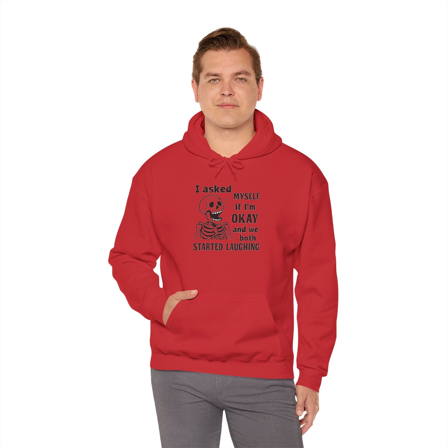 Funny Skeleton Hoodie, I Asked Myself if I'm Okay, Unisex Sweatshirt, Halloween Gift, Comfortable Lounge Wear, Fit for Everyday Use