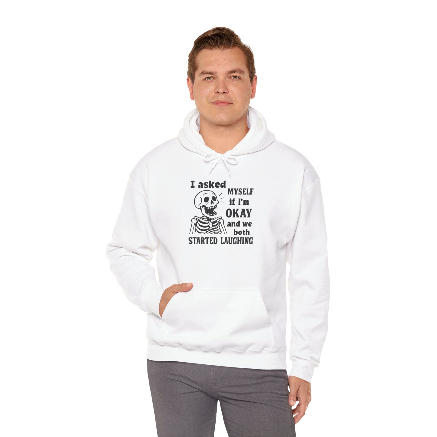 Funny Skeleton Hoodie, I Asked Myself if I'm Okay, Unisex Sweatshirt, Halloween Gift, Comfortable Lounge Wear, Fit for Everyday Use