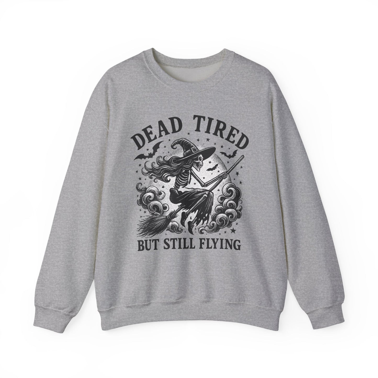 Dead Tired But Still Flying Sweatshirt | Unisex Crewneck | Cozy Halloween Apparel, Witchy Gift, Fall Fashion, Spooky Season