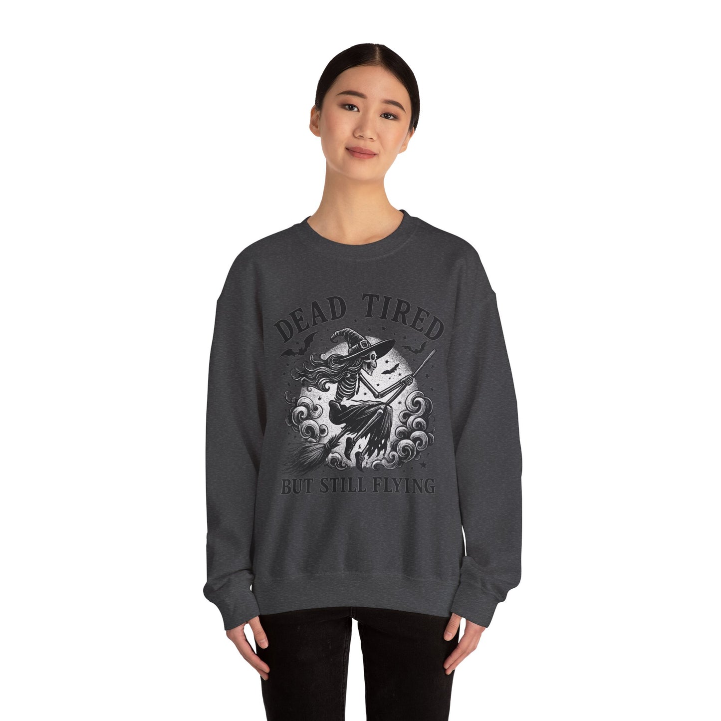 Dead Tired But Still Flying Sweatshirt | Unisex Crewneck | Cozy Halloween Apparel, Witchy Gift, Fall Fashion, Spooky Season