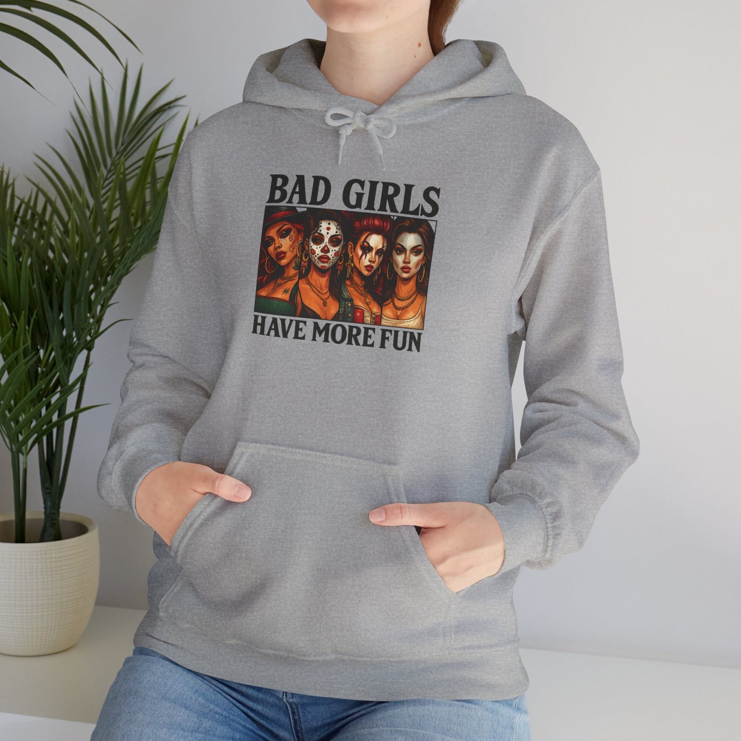 Bad Girls Sweatshirt | Unisex Hooded Sweatshirt for Fashion Lovers | Perfect Gift for Friends, Fun Casual Wear, Trendy Street Style