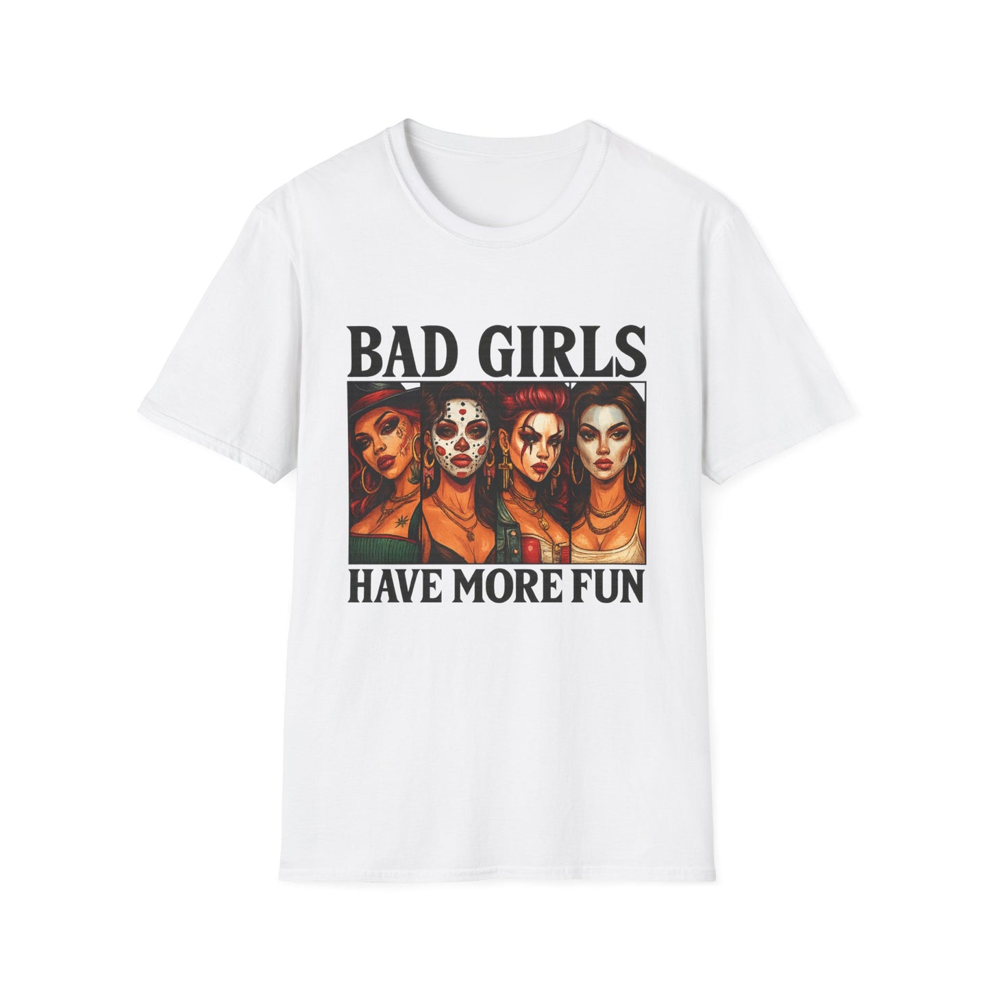 Bad Girls Have More Fun Unisex Softstyle T-Shirt, Trendy Tee, Fun Graphic Shirt, Gift for Women, Casual Wear, Party Outfit