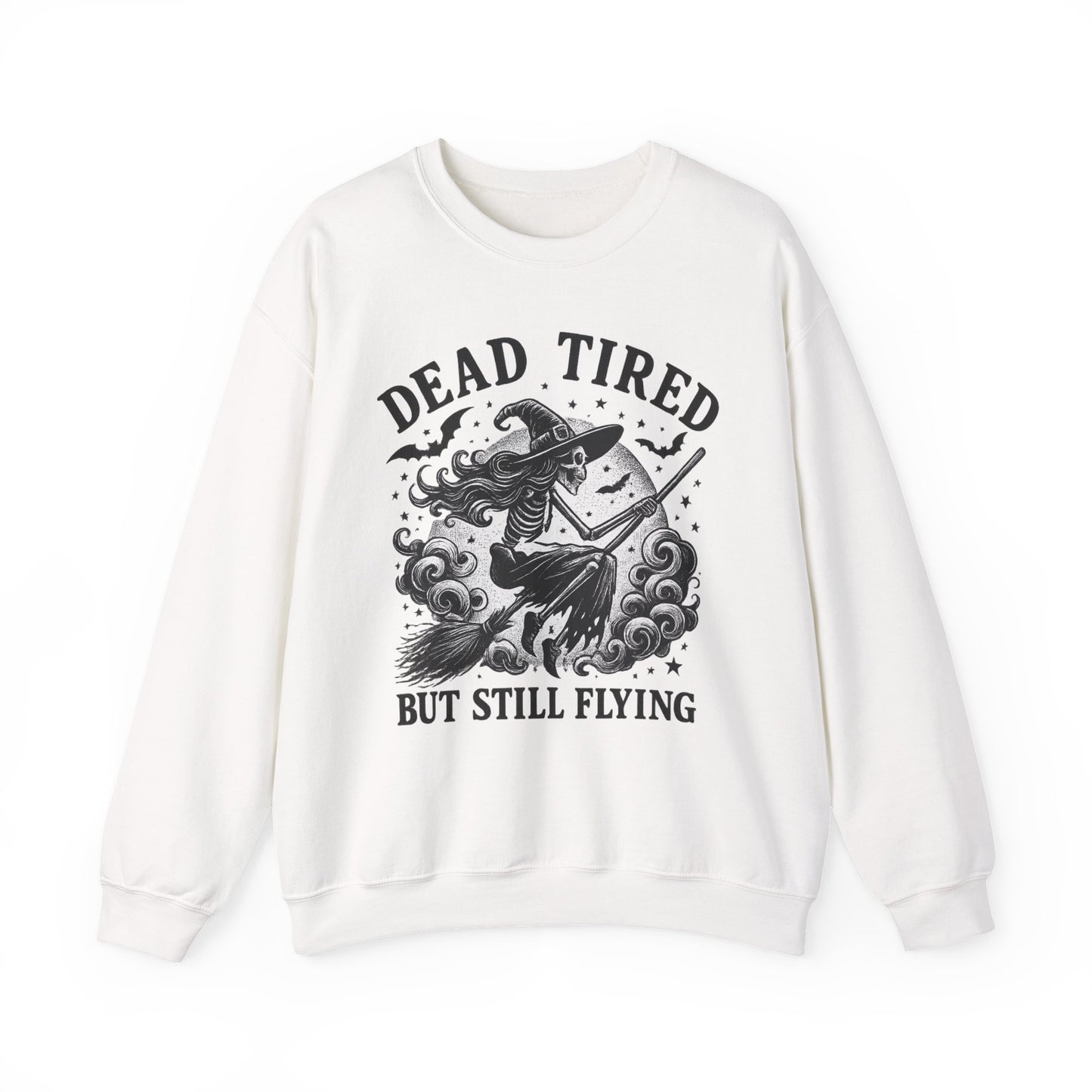 Dead Tired But Still Flying Sweatshirt | Unisex Crewneck | Cozy Halloween Apparel, Witchy Gift, Fall Fashion, Spooky Season