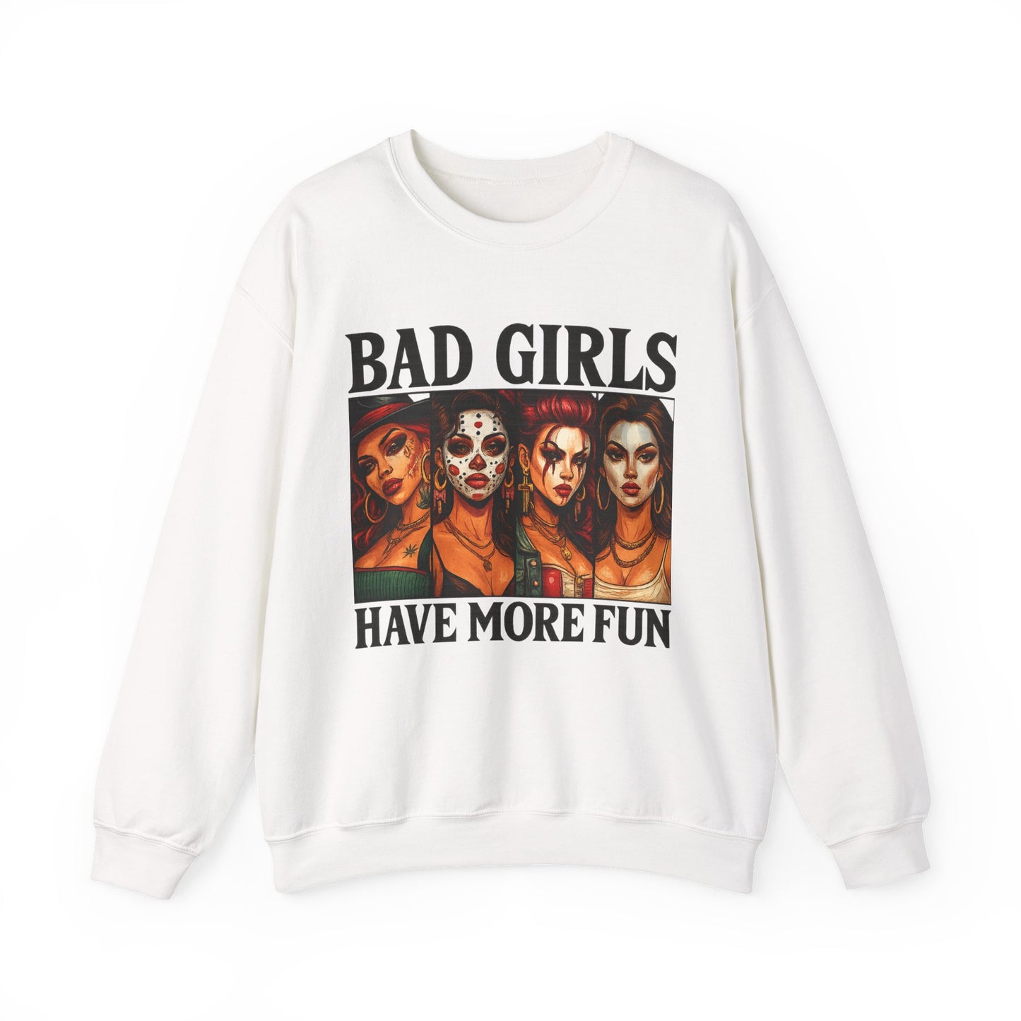 Stylish Crewneck Sweatshirt for Bold Girls | Bad Girls Have More Fun, Trendy Apparel, Casual Wear, Gift for Her, Halloween Fashion