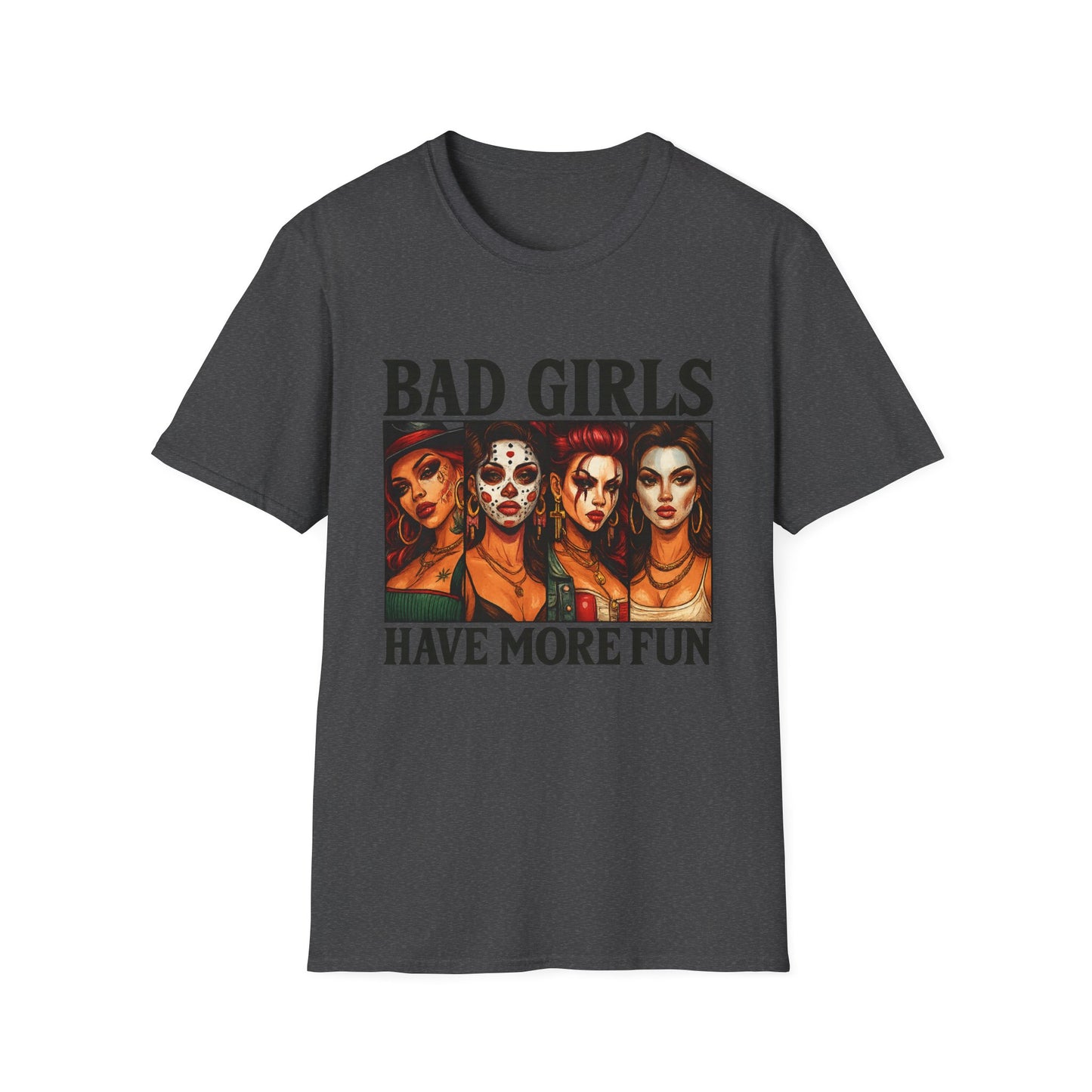 Bad Girls Have More Fun Unisex Softstyle T-Shirt, Trendy Tee, Fun Graphic Shirt, Gift for Women, Casual Wear, Party Outfit