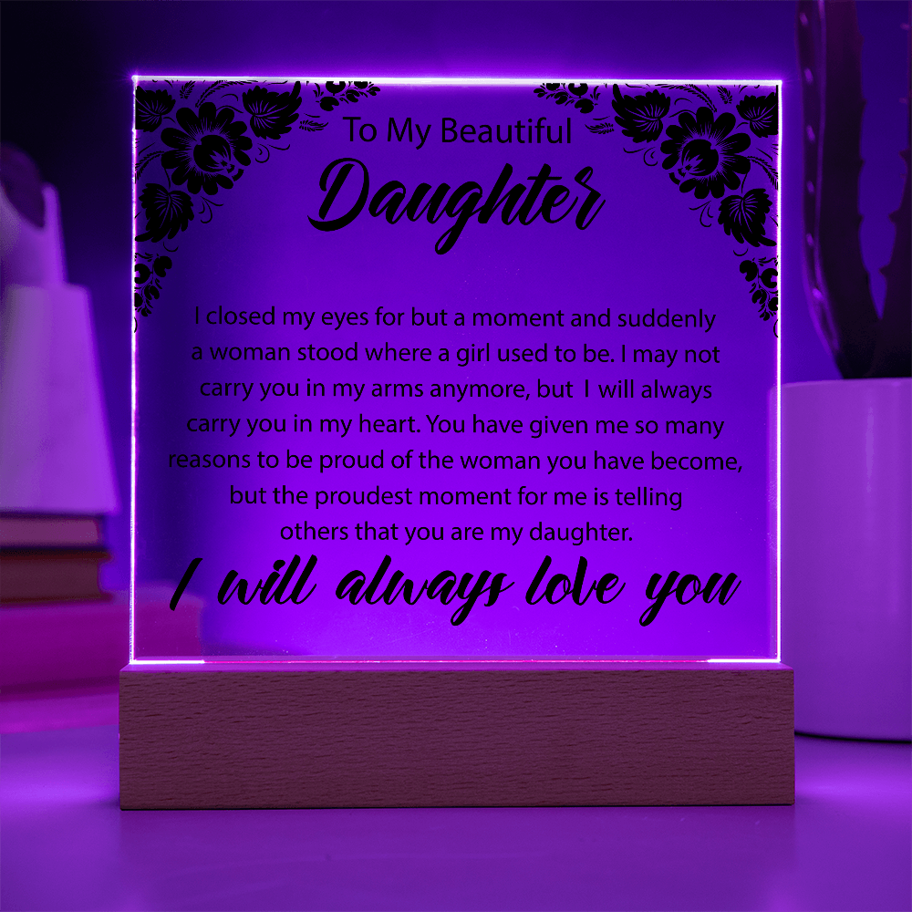 To My Beautiful Daughter | Square Acrylic Plaque