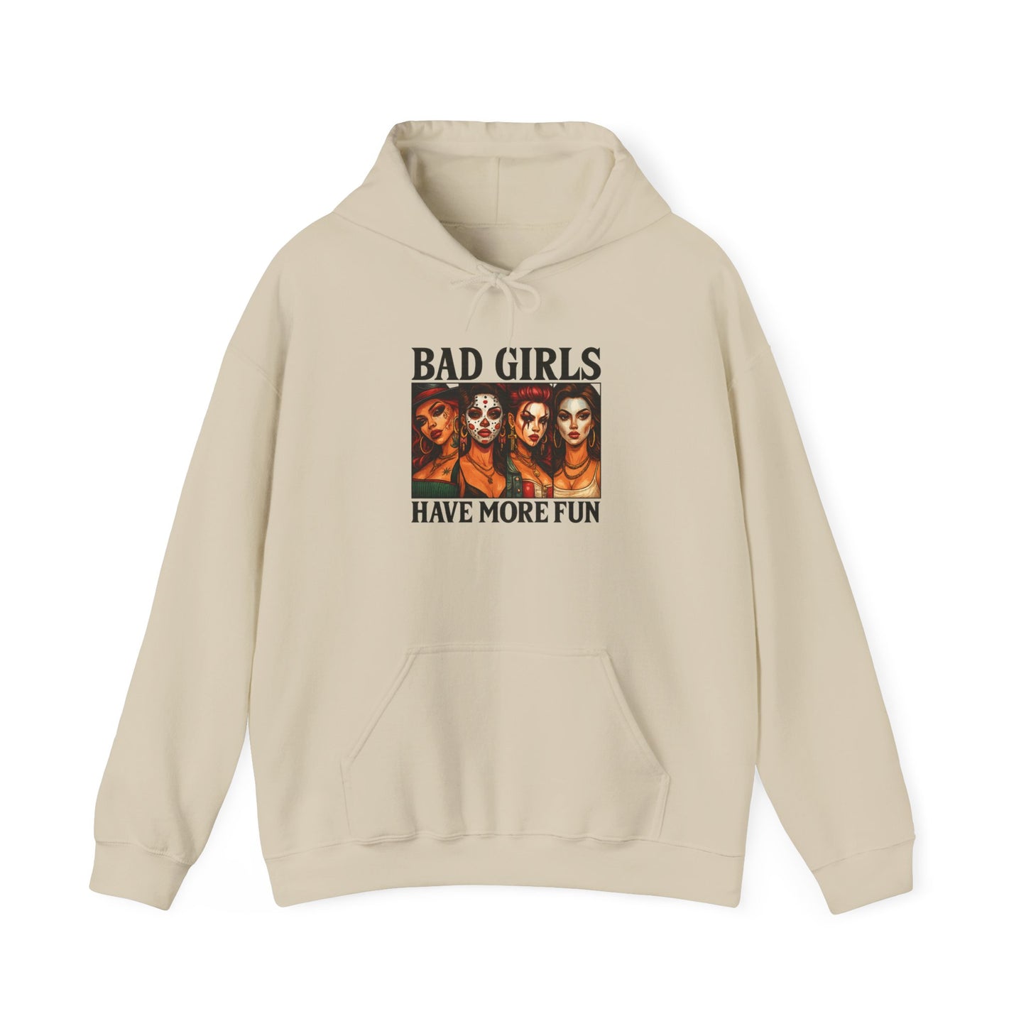 Bad Girls Sweatshirt | Unisex Hooded Sweatshirt for Fashion Lovers | Perfect Gift for Friends, Fun Casual Wear, Trendy Street Style