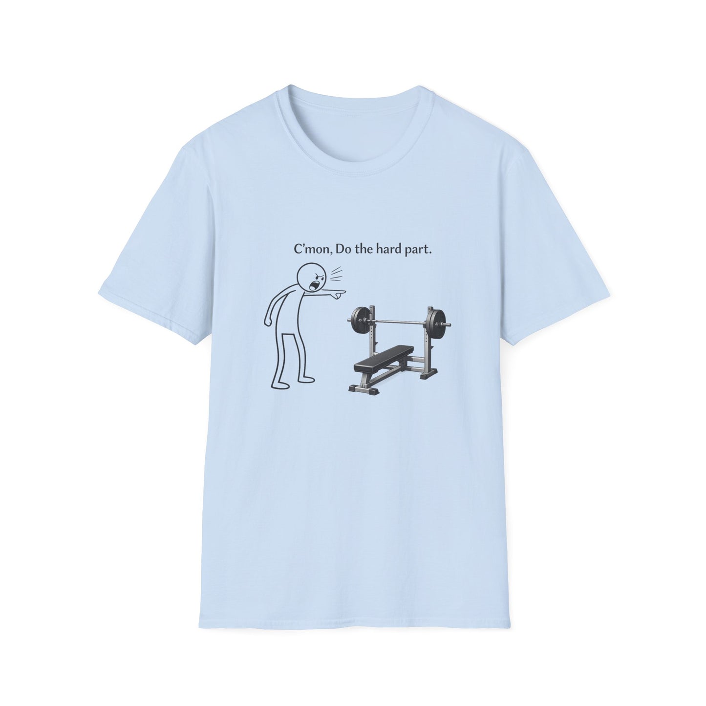 Funny Gym T-Shirt — “C’mon, Do the hard part.” Bench Press Cartoon Tee