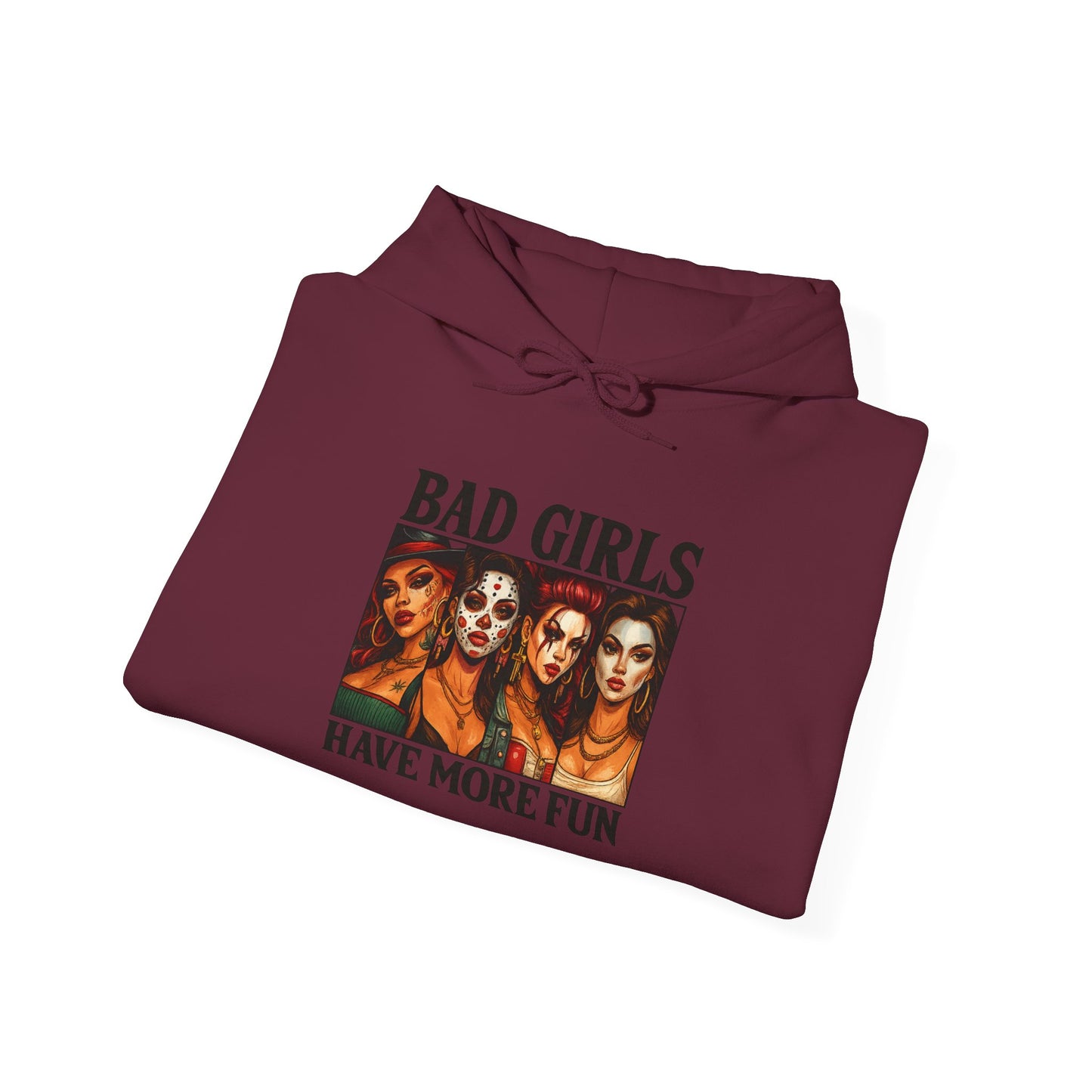 Bad Girls Sweatshirt | Unisex Hooded Sweatshirt for Fashion Lovers | Perfect Gift for Friends, Fun Casual Wear, Trendy Street Style