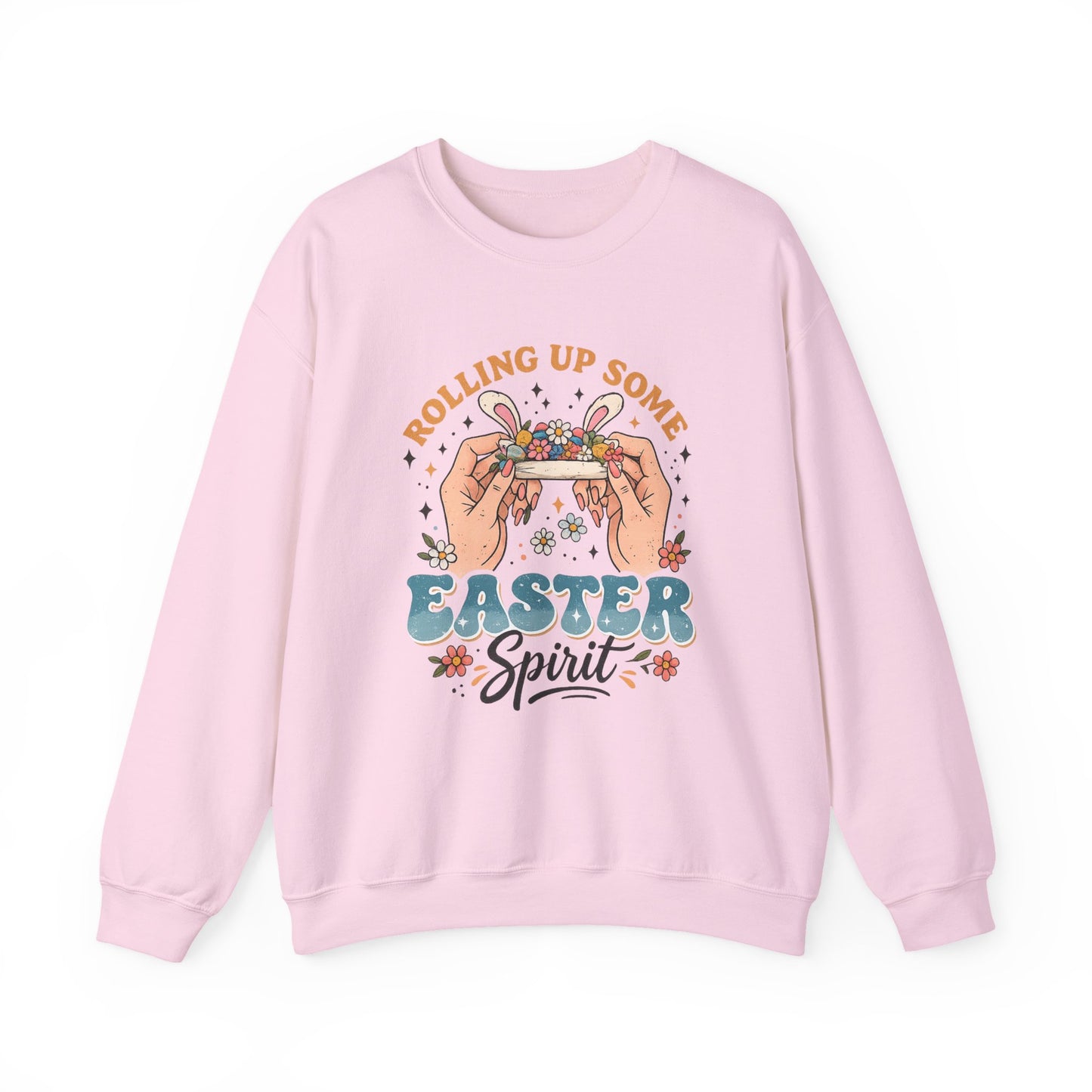 Easter Spirit Crewneck Sweatshirt — "Rolling Up Some Easter Spirit" Graphic