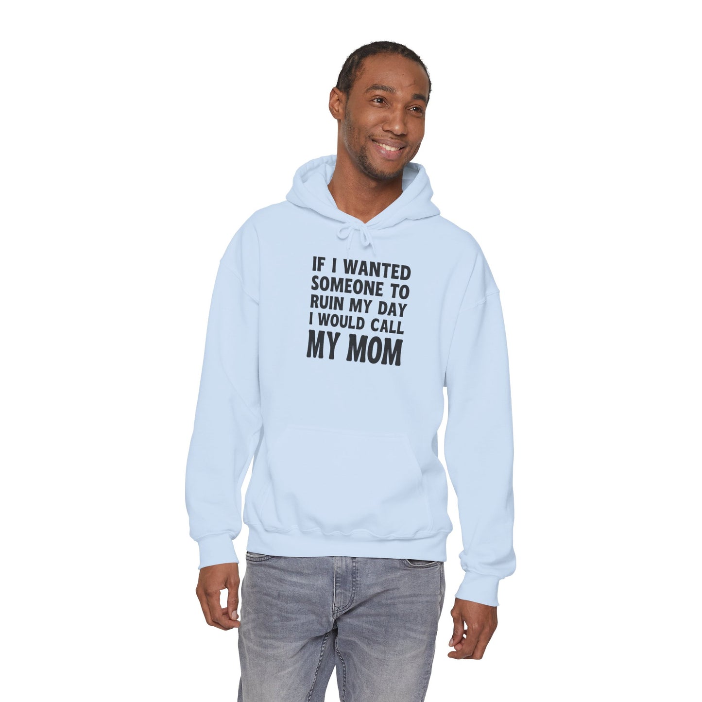Funny Mom Quote Hoodie, Gift for Mom, Unisex Sweatshirt, Casual Wear, Mother's Day Gift, Humor Clothing, Family Hoodie