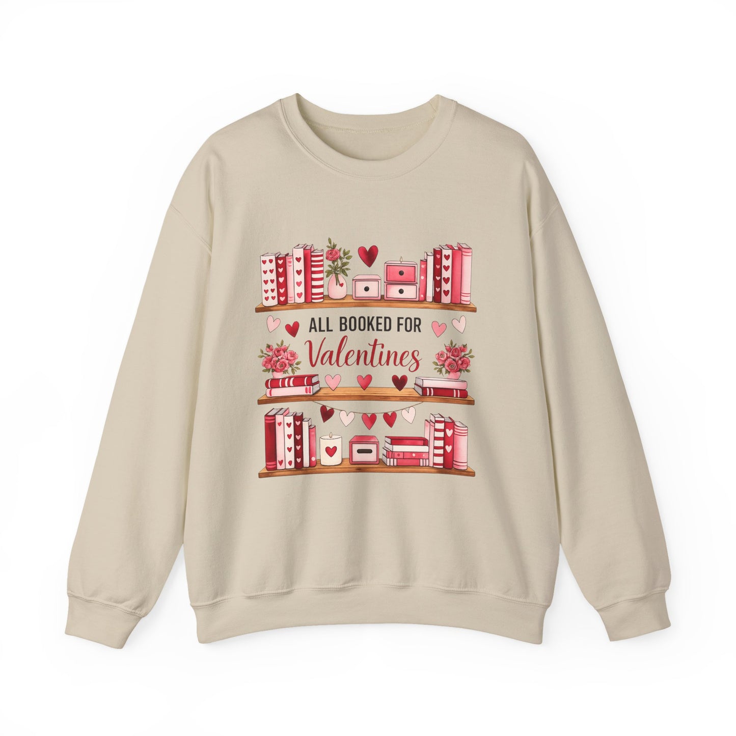 Valentine's Booklover Sweatshirt — "All Booked for Valentines" Cozy Crewneck