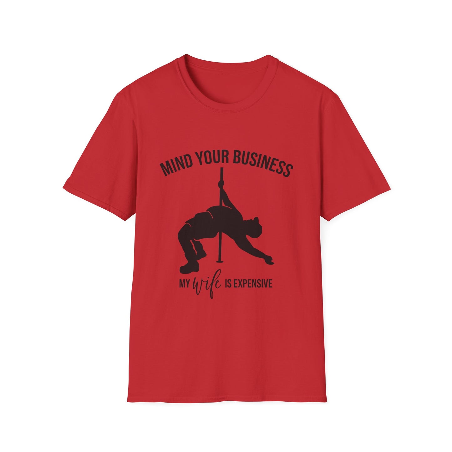 Pole Dance T‑Shirt — "Mind Your Business, My Life Is Expensive" Graphic Tee