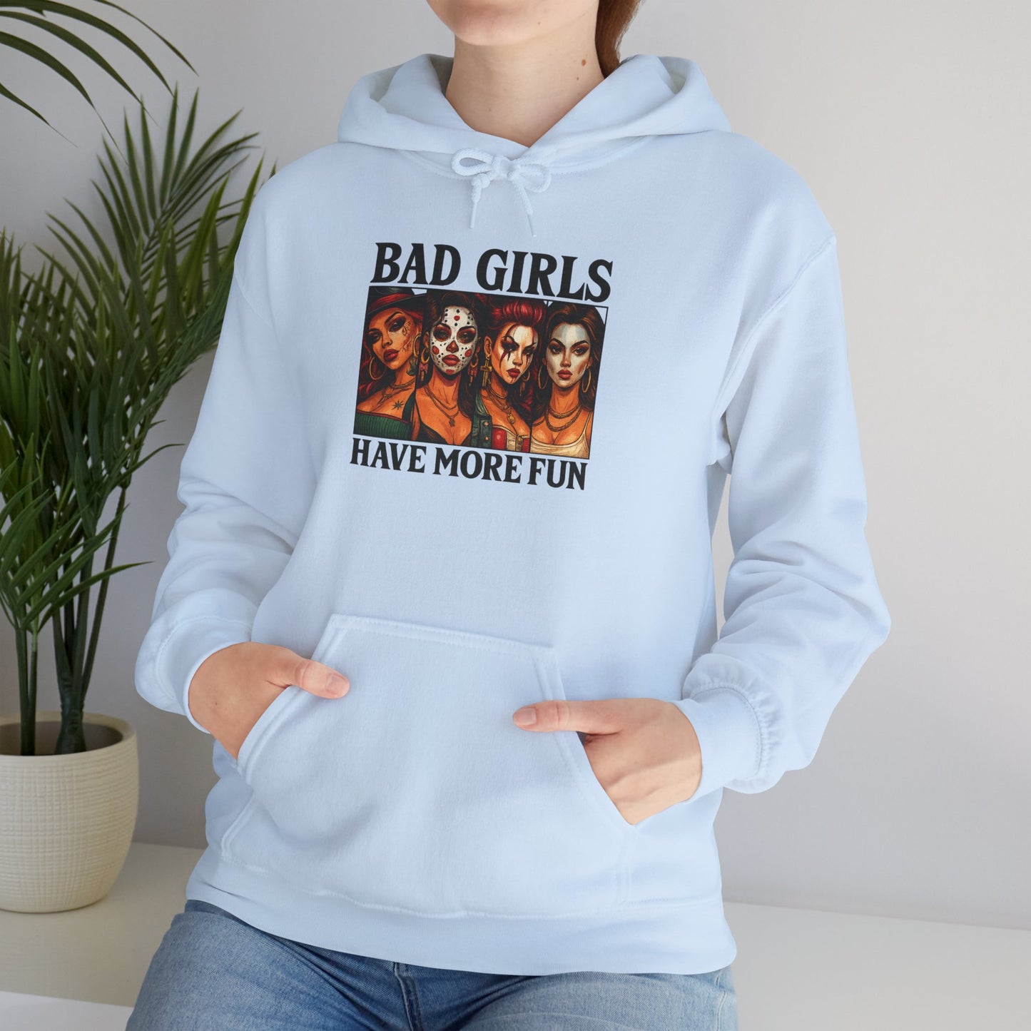 Bad Girls Sweatshirt | Unisex Hooded Sweatshirt for Fashion Lovers | Perfect Gift for Friends, Fun Casual Wear, Trendy Street Style