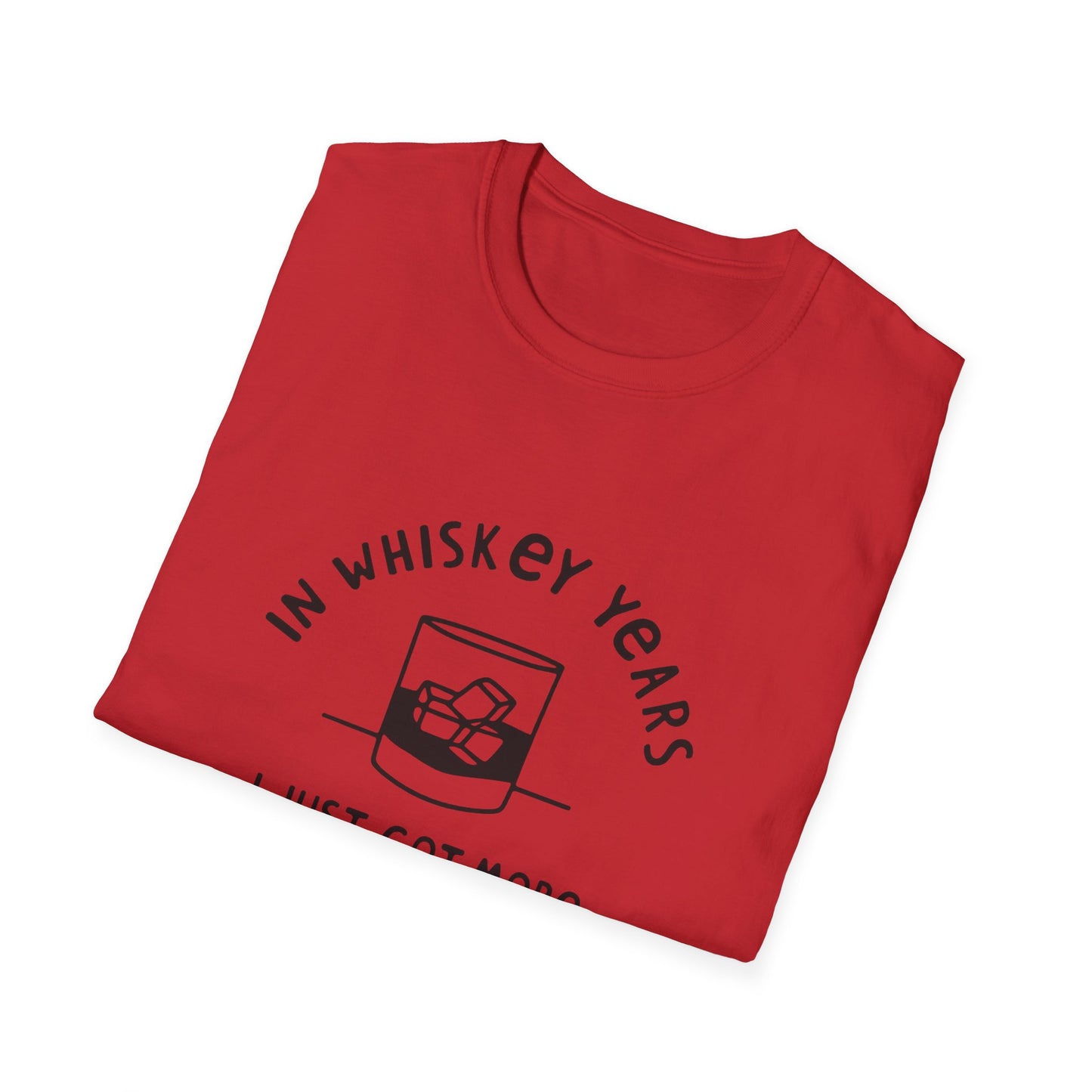 Whiskey Years T-Shirt — "In Whiskey Years I Just Got More Delicious" Funny Vintage Whiskey Tee