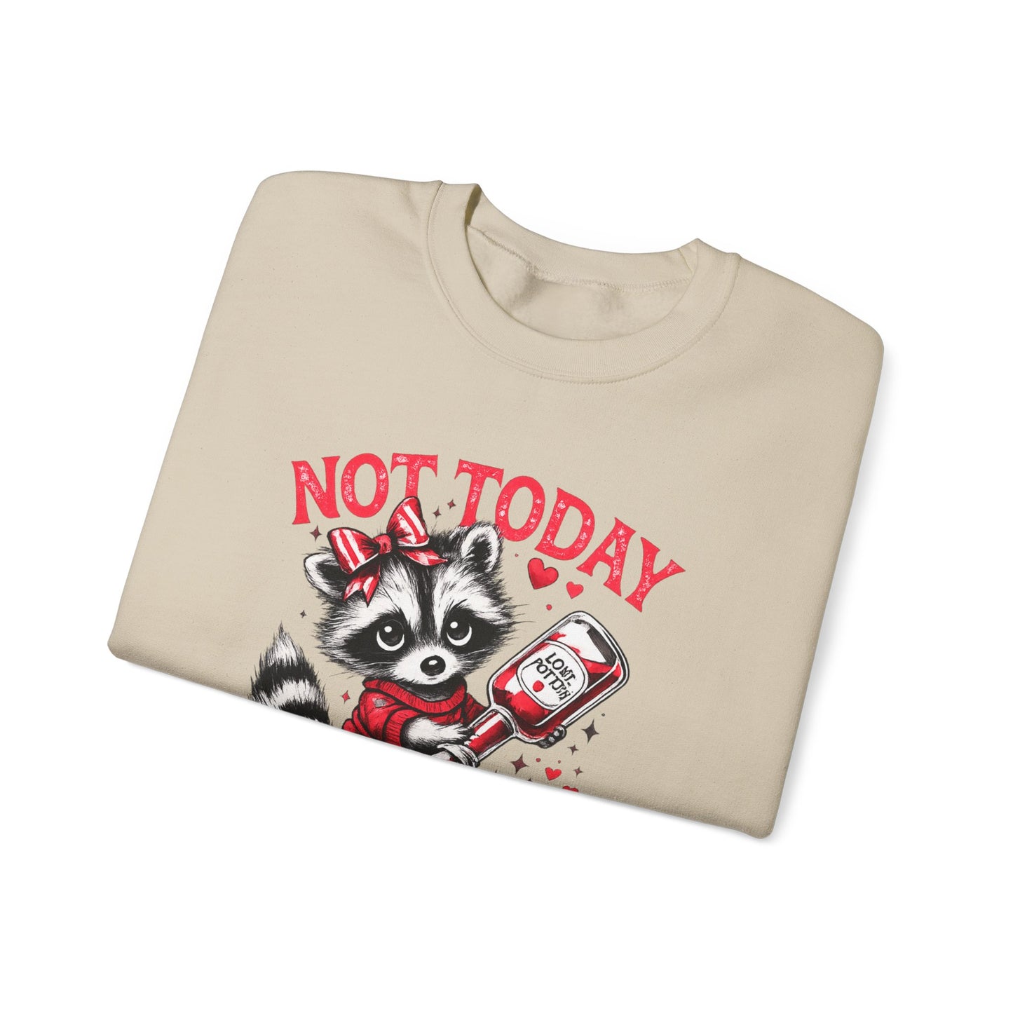 Not Today Cupid Sweatshirt — Cute Raccoon Anti-Valentine Crewneck