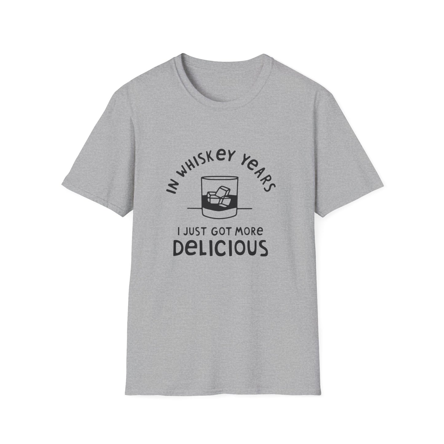 Whiskey Years T-Shirt — "In Whiskey Years I Just Got More Delicious" Funny Vintage Whiskey Tee