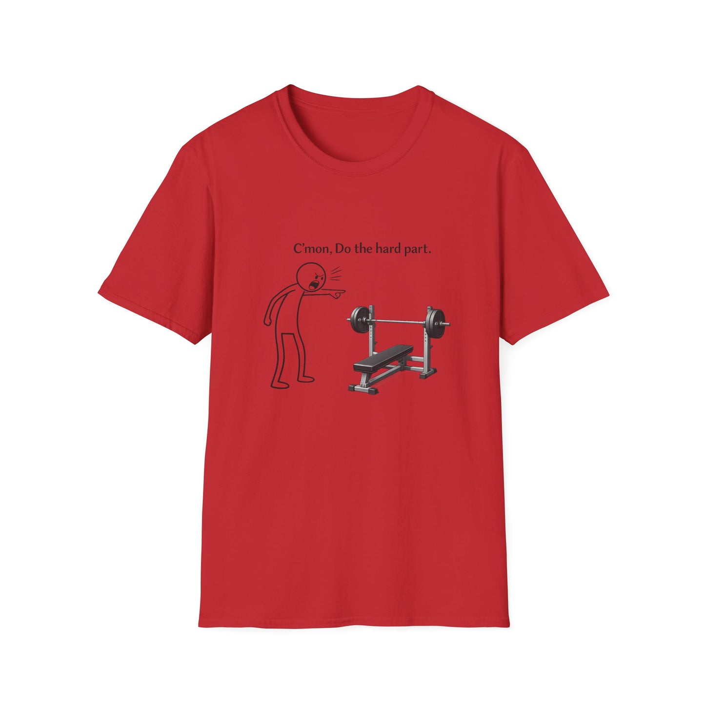 Funny Gym T-Shirt — “C’mon, Do the hard part.” Bench Press Cartoon Tee