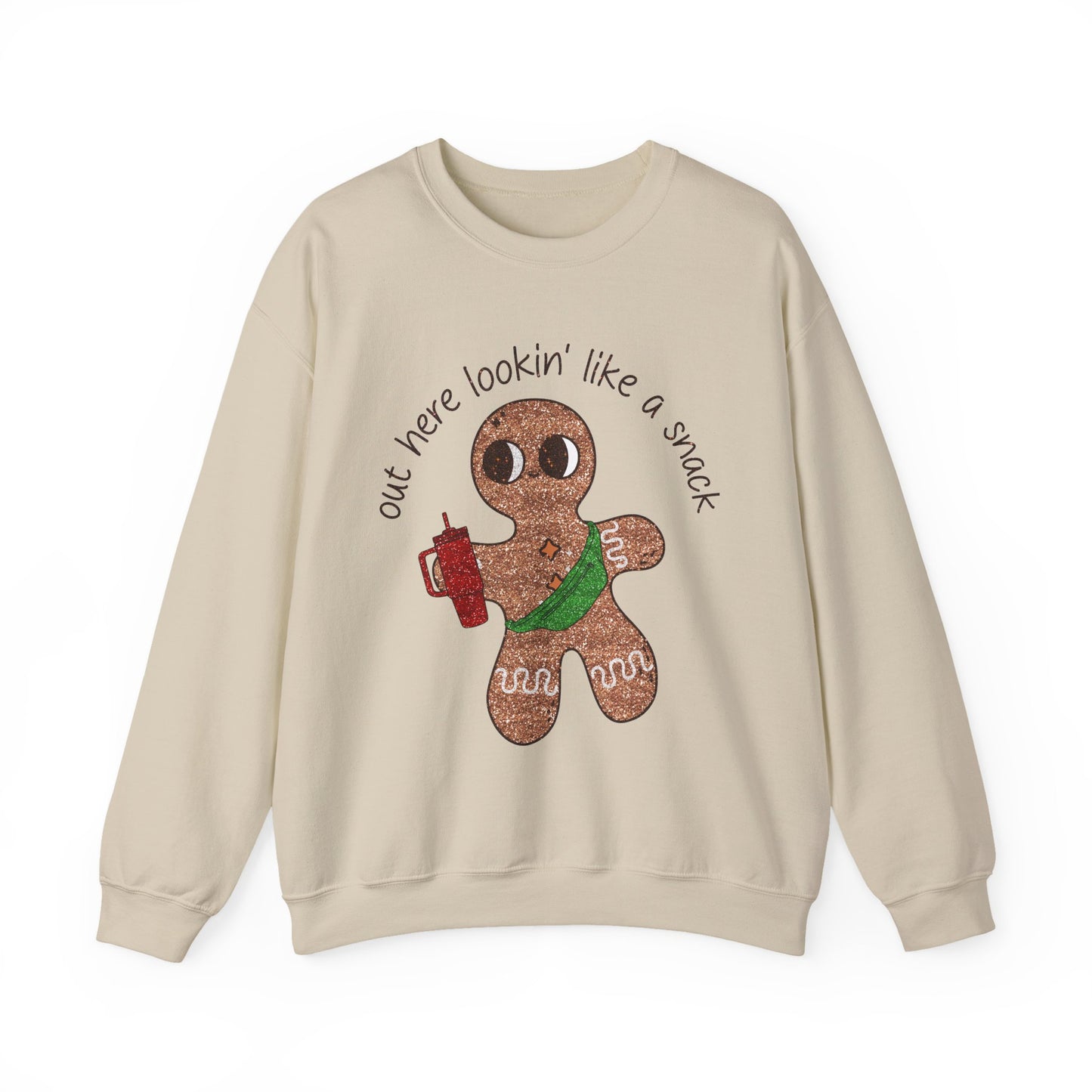 Gingerbread Cookie Sweatshirt — "Out Here Lookin' Like a Snack" Holiday Crewneck