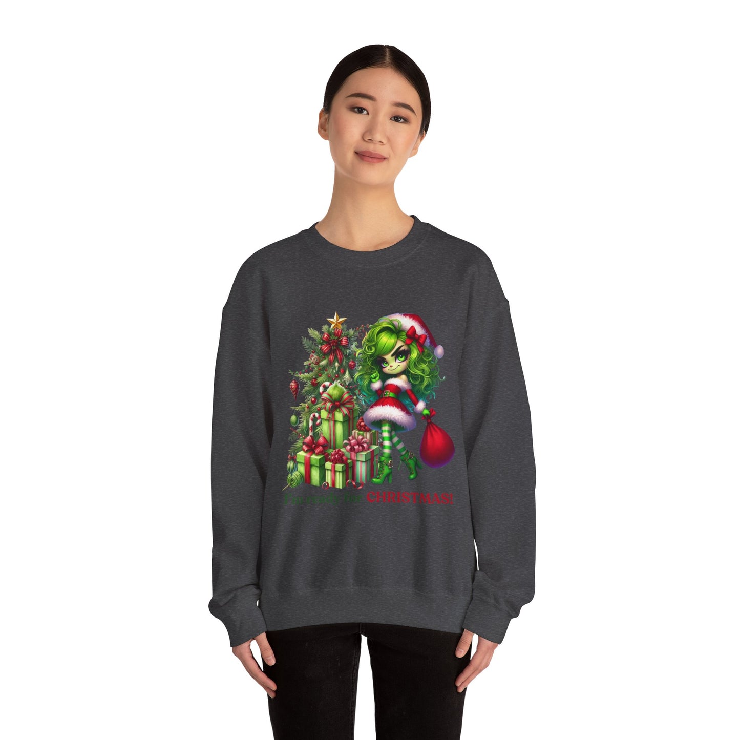 Christmas Grinch Girl Sweatshirt — "I'm Ready for CHRISTMAS!" Holiday Crewneck