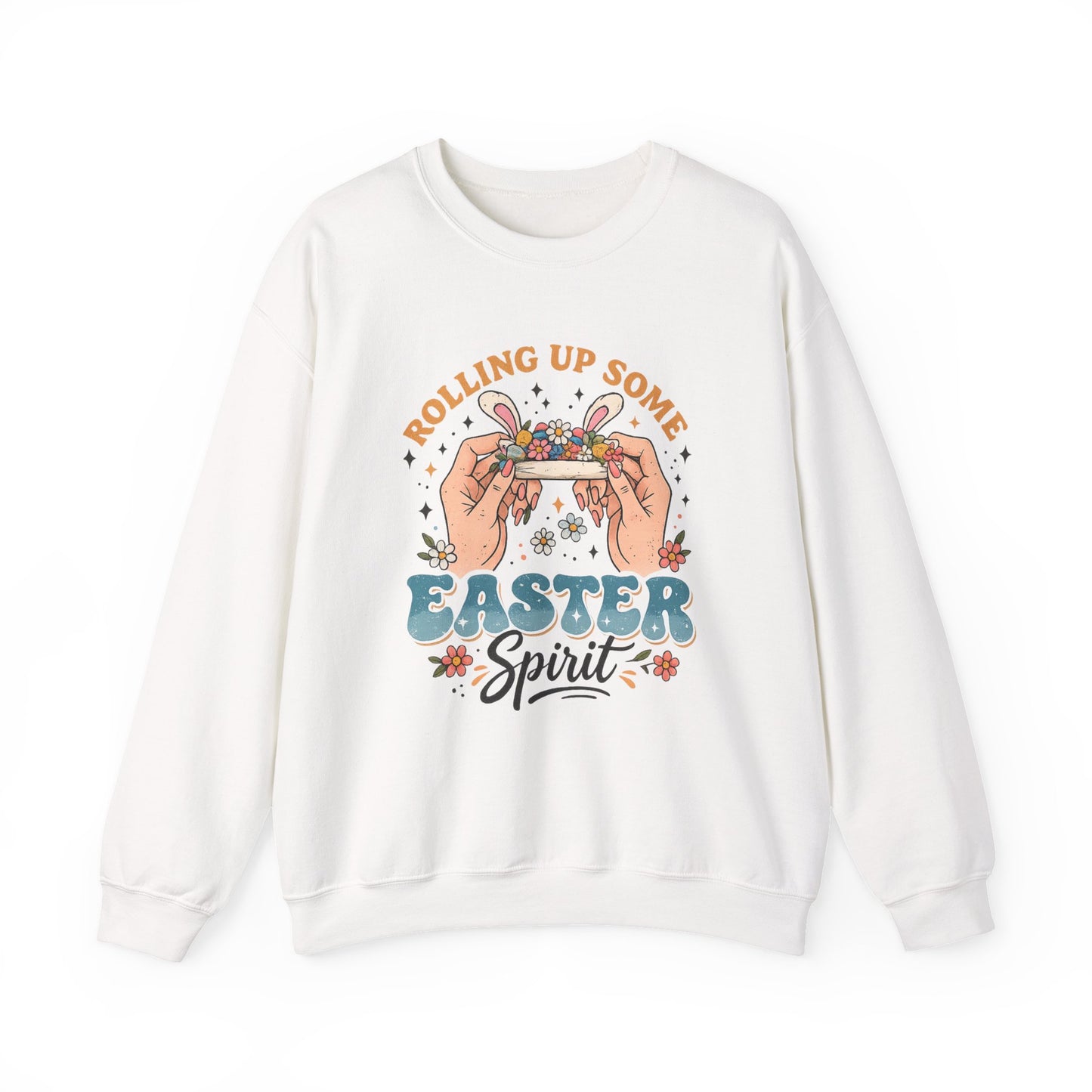 Easter Spirit Crewneck Sweatshirt — "Rolling Up Some Easter Spirit" Graphic