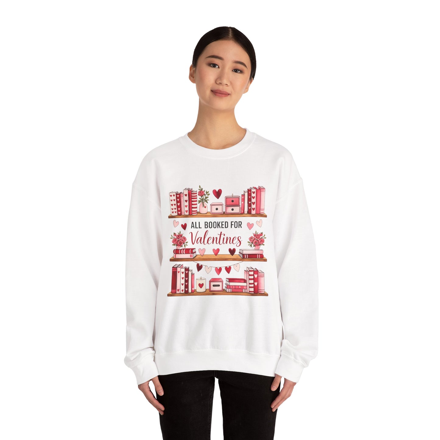 Valentine's Booklover Sweatshirt — "All Booked for Valentines" Cozy Crewneck
