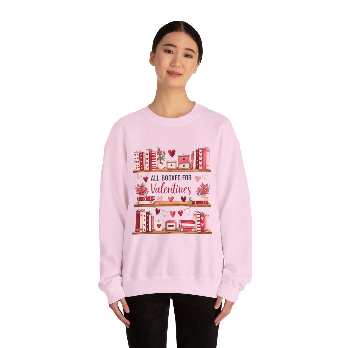 Valentine's Booklover Sweatshirt — "All Booked for Valentines" Cozy Crewneck