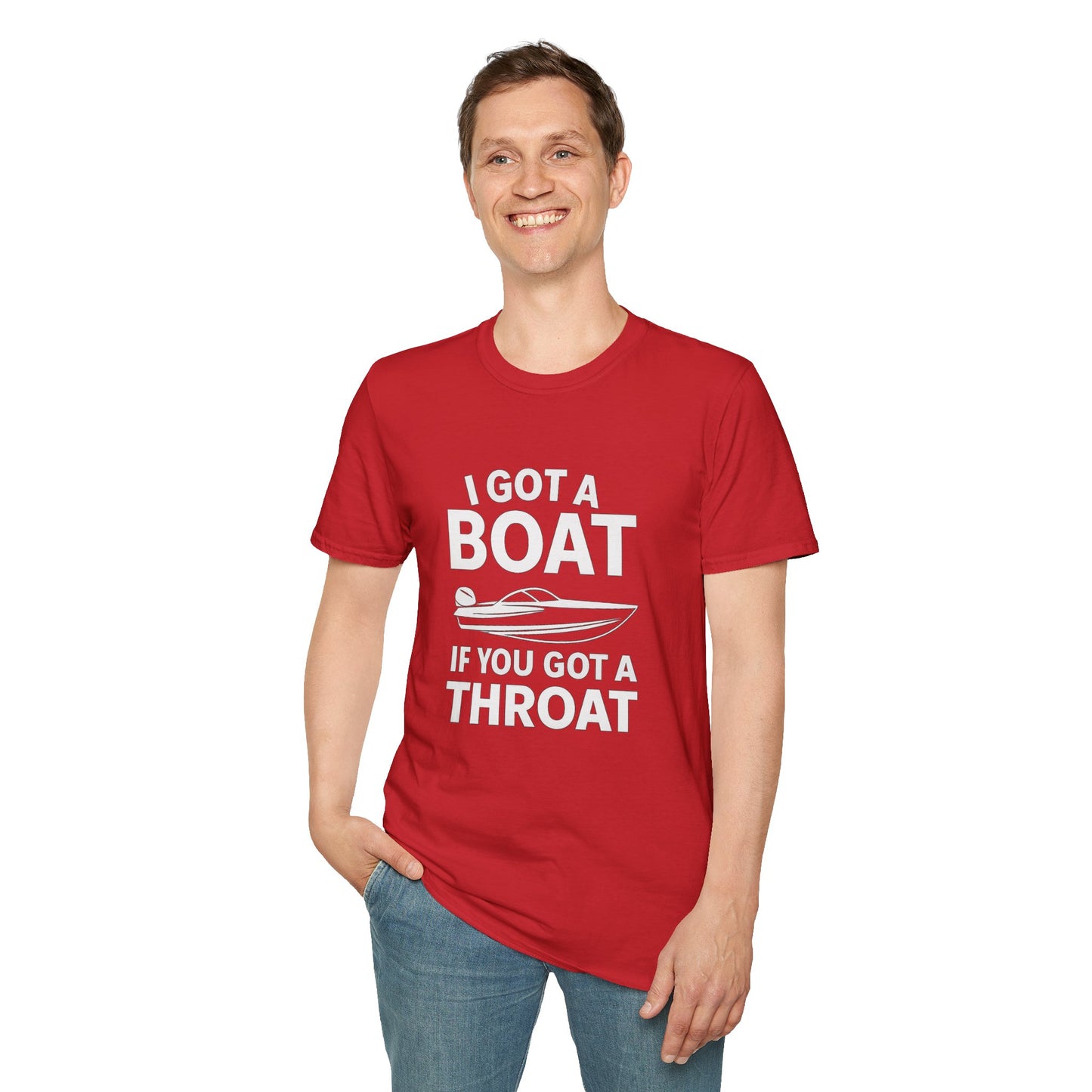 Boat Pun T-Shirt — "I Got a Boat If You Got a Throat" Funny Boating Tee for Lake & Fishing Fans