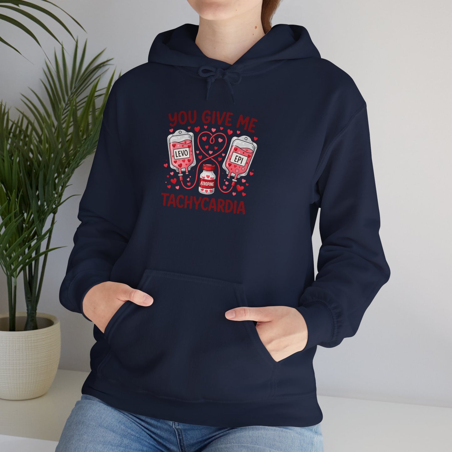 You Give Me Tachycardia Hoodie — Cute ECG Heart & IV Bag Medical Valentine Sweatshirt