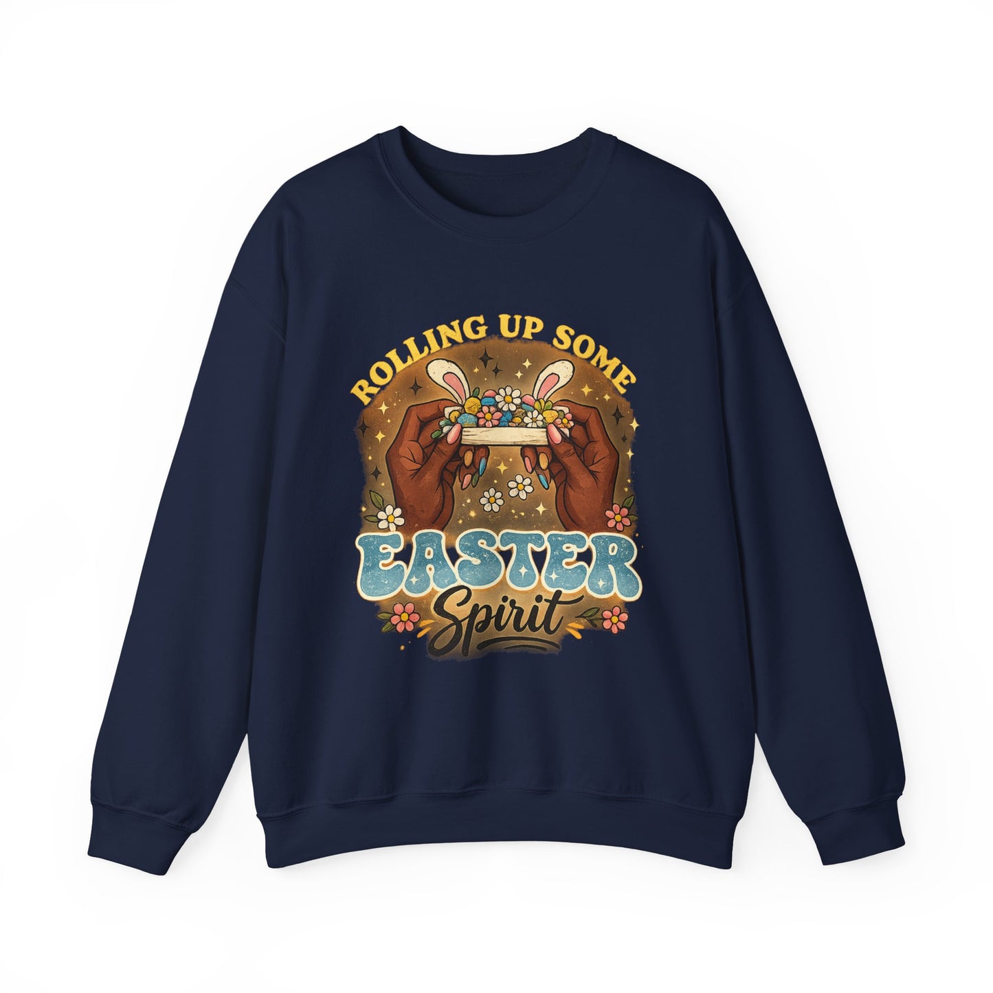 Easter Spirit Crewneck Sweatshirt — "Rolling Up Some Easter Spirit" Easter Pullover