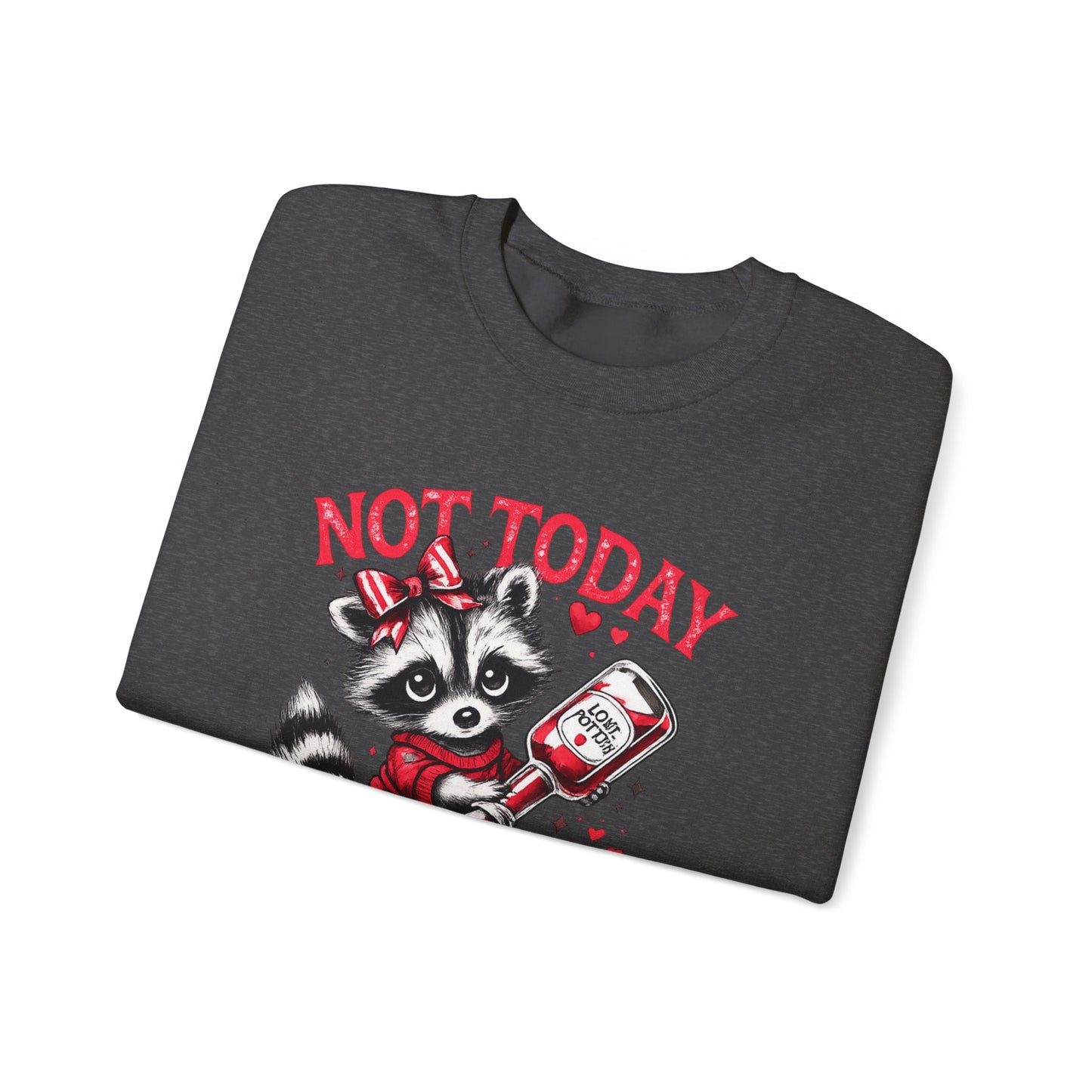 Not Today Cupid Sweatshirt — Cute Raccoon Anti-Valentine Crewneck