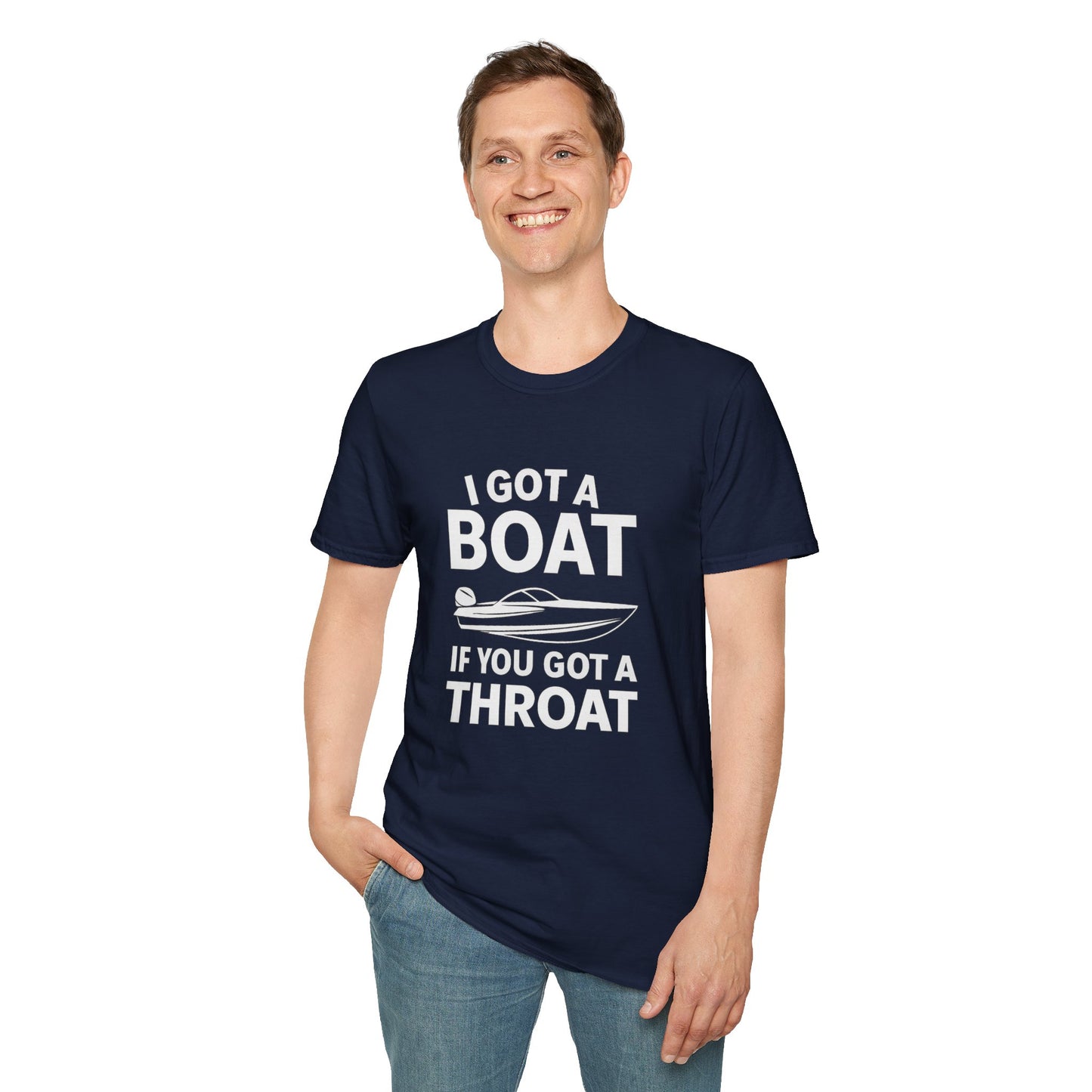 Boat Pun T-Shirt — "I Got a Boat If You Got a Throat" Funny Boating Tee for Lake & Fishing Fans
