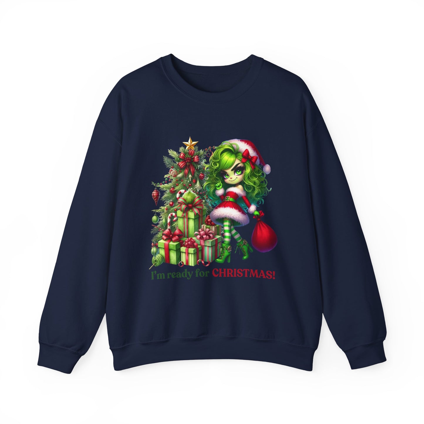 Christmas Grinch Girl Sweatshirt — "I'm Ready for CHRISTMAS!" Holiday Crewneck