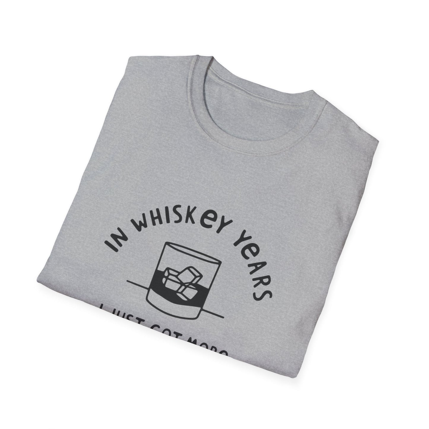 Whiskey Years T-Shirt — "In Whiskey Years I Just Got More Delicious" Funny Vintage Whiskey Tee