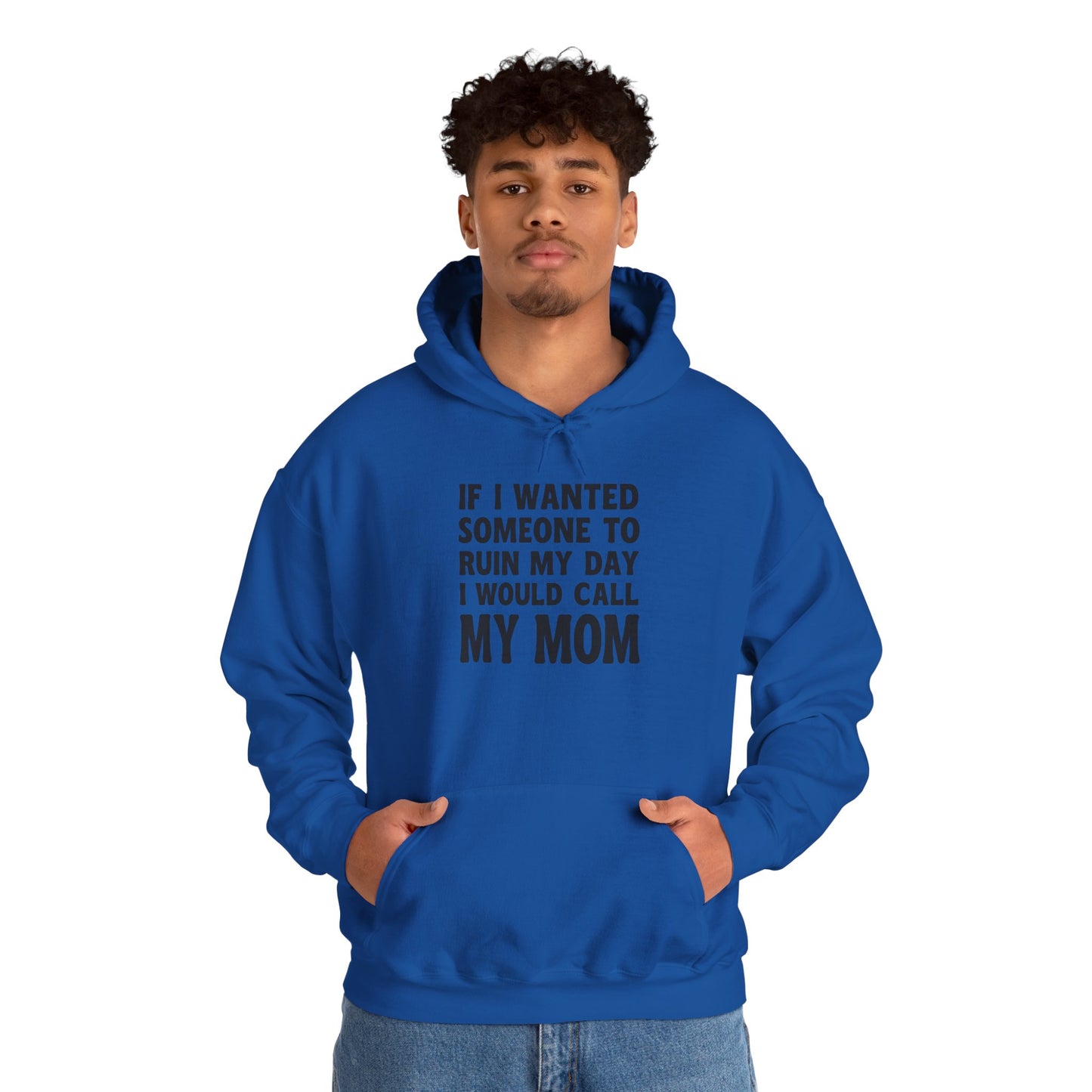 Funny Mom Quote Hoodie, Gift for Mom, Unisex Sweatshirt, Casual Wear, Mother's Day Gift, Humor Clothing, Family Hoodie