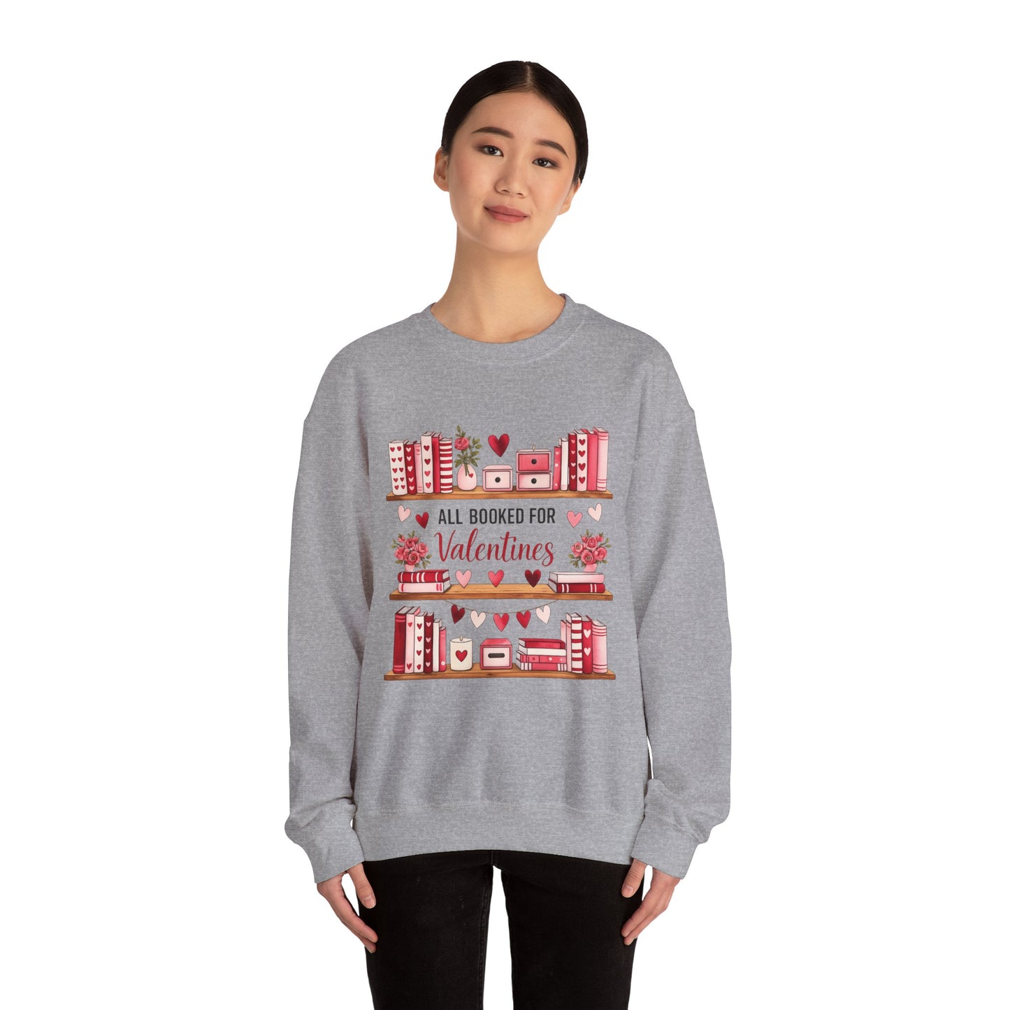 Valentine's Booklover Sweatshirt — "All Booked for Valentines" Cozy Crewneck